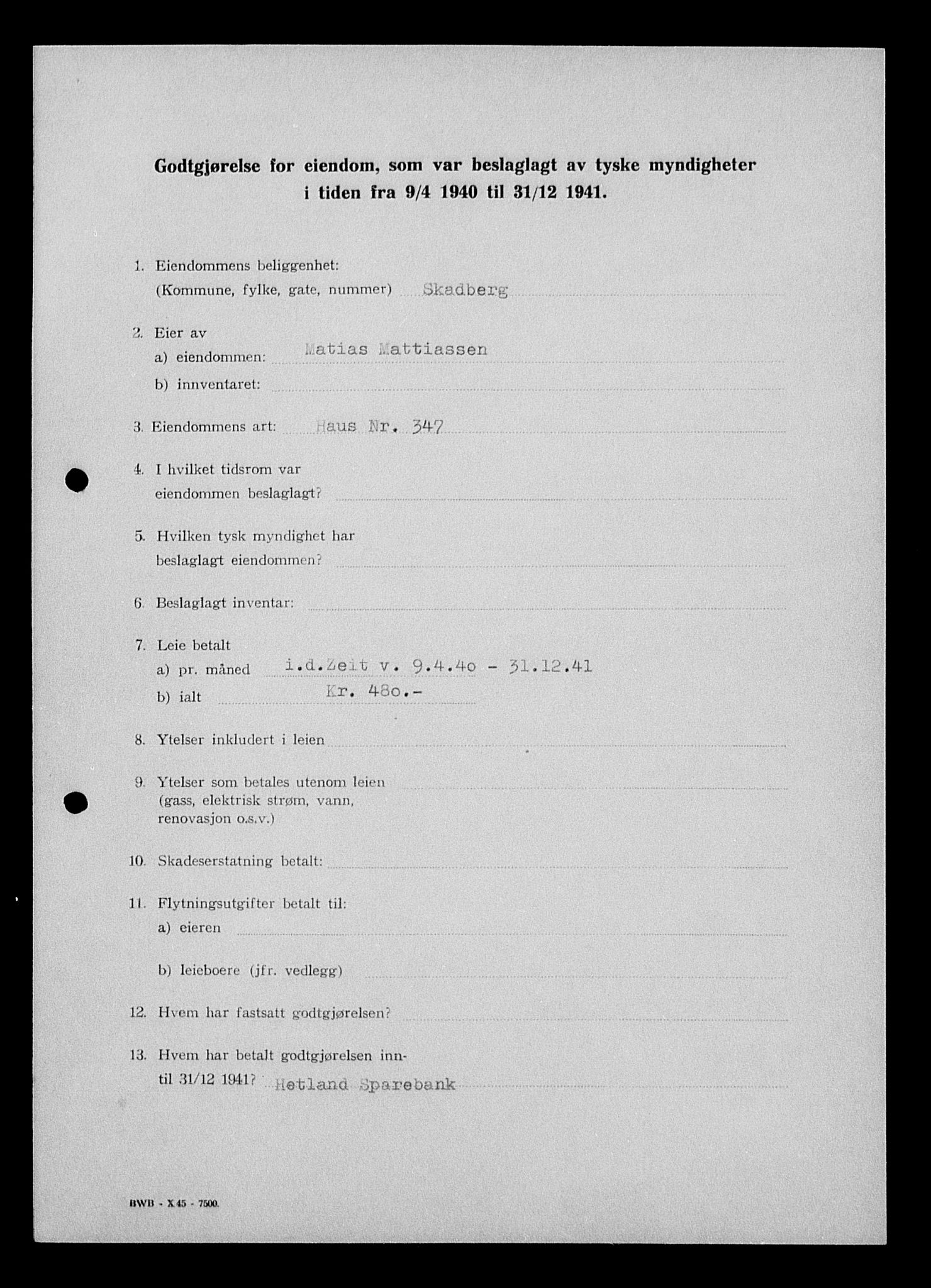 Justisdepartementet, Tilbakeføringskontoret for inndratte formuer, AV/RA-S-1564/I/L1014: Godtgjørelse for beslaglagt eiendom, 1940-1941, p. 519