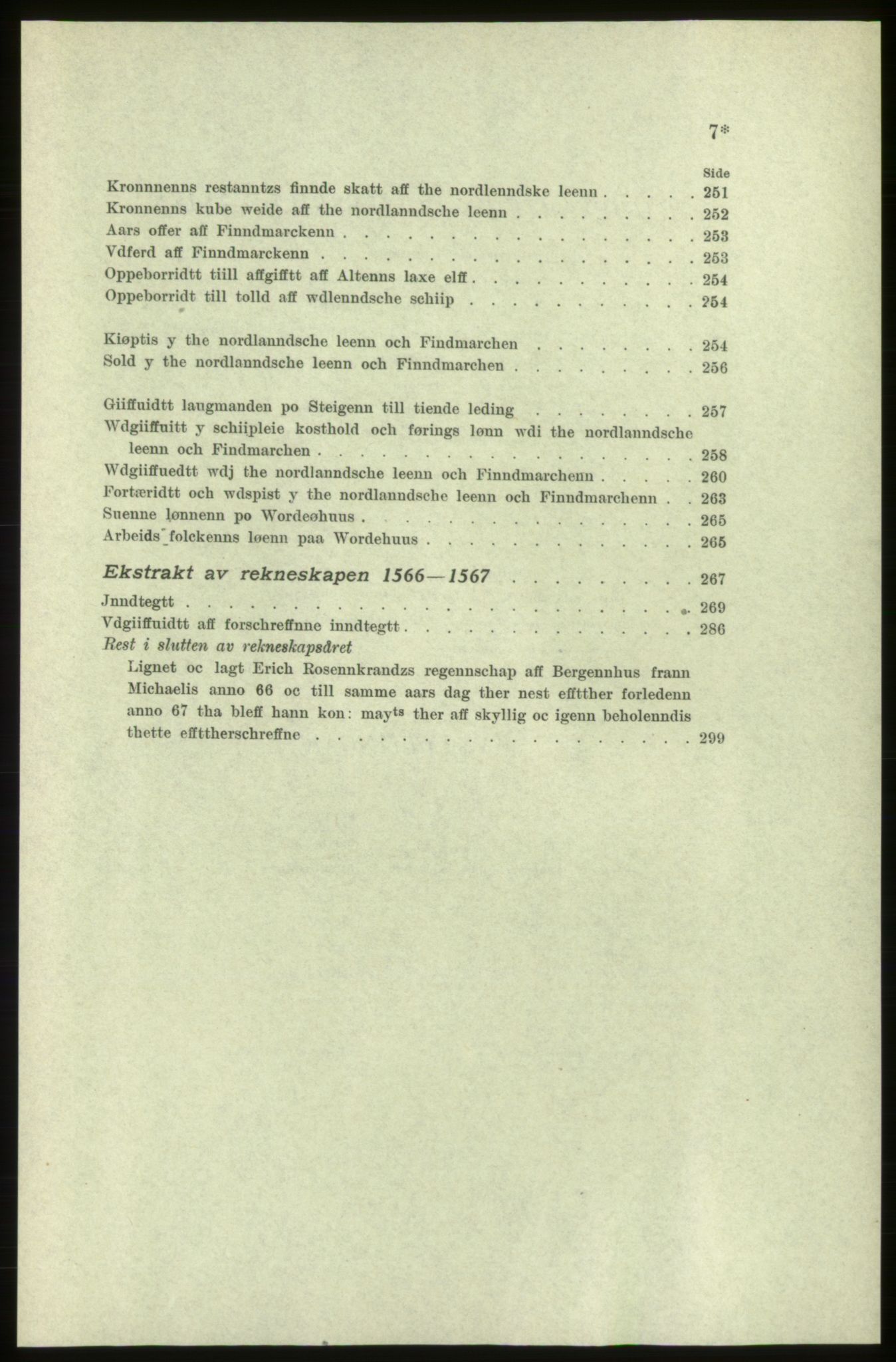 Publikasjoner utgitt av Arkivverket, PUBL/PUBL-001/C/0005: Bind 5: Rekneskap for Bergenhus len 1566-1567: B. Utgift C. Dei nordlandske lena og Finnmark D. Ekstrakt, 1566-1567, p. VII