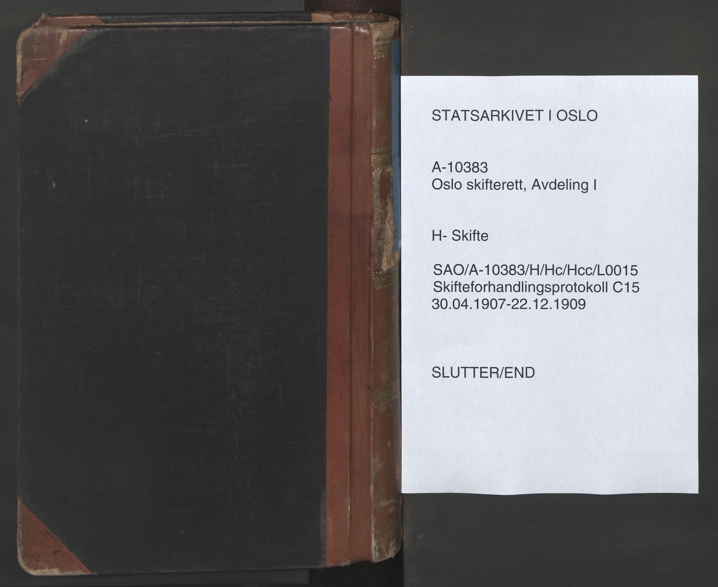 Oslo skifterett, AV/SAO-A-10383/H/Hc/Hcc/L0015: Skifteforhandlingsprotokoll, 1907-1909