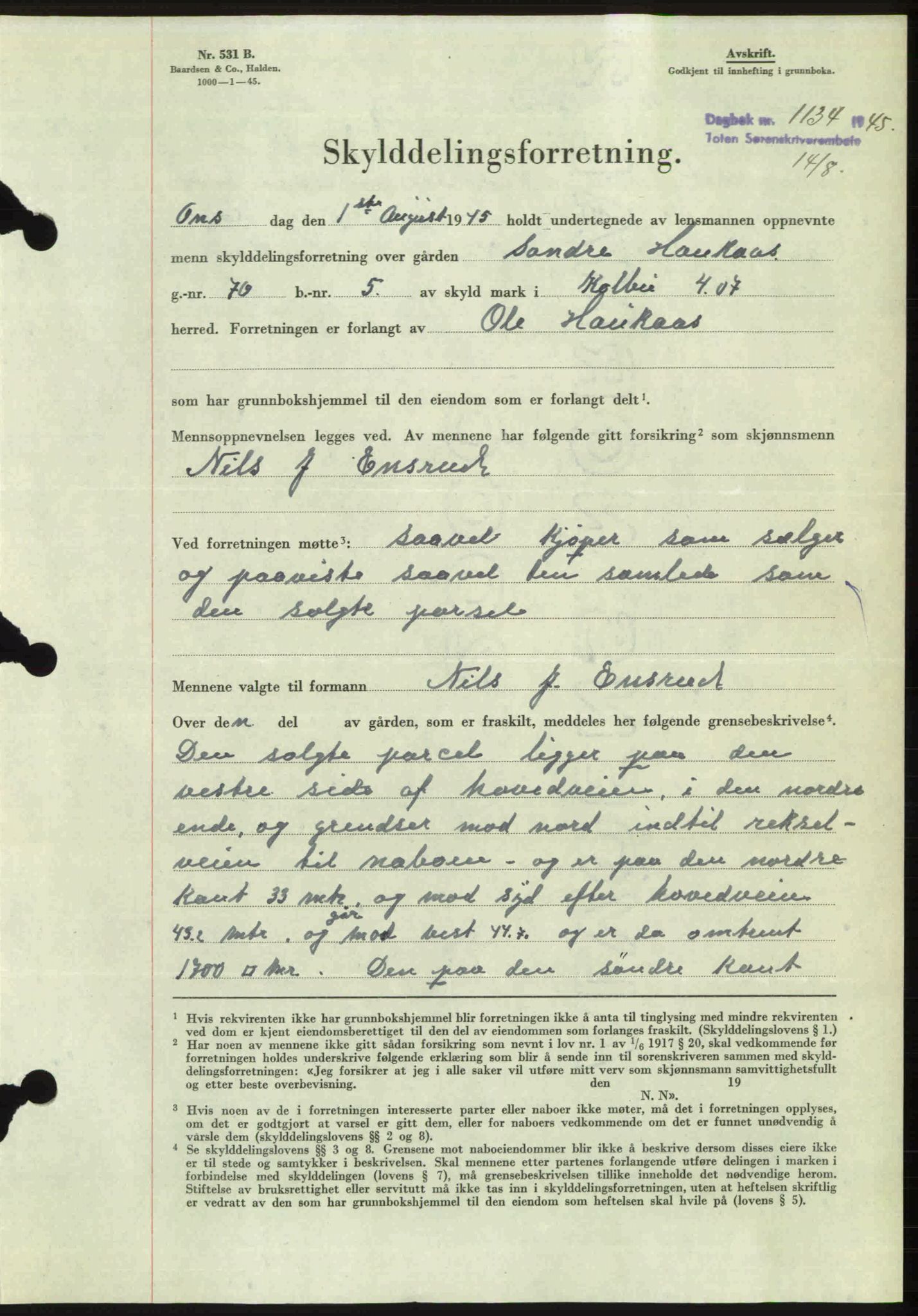 Toten tingrett, SAH/TING-006/H/Hb/Hbc/L0013: Mortgage book no. Hbc-13, 1945-1945, Diary no: : 1134/1945