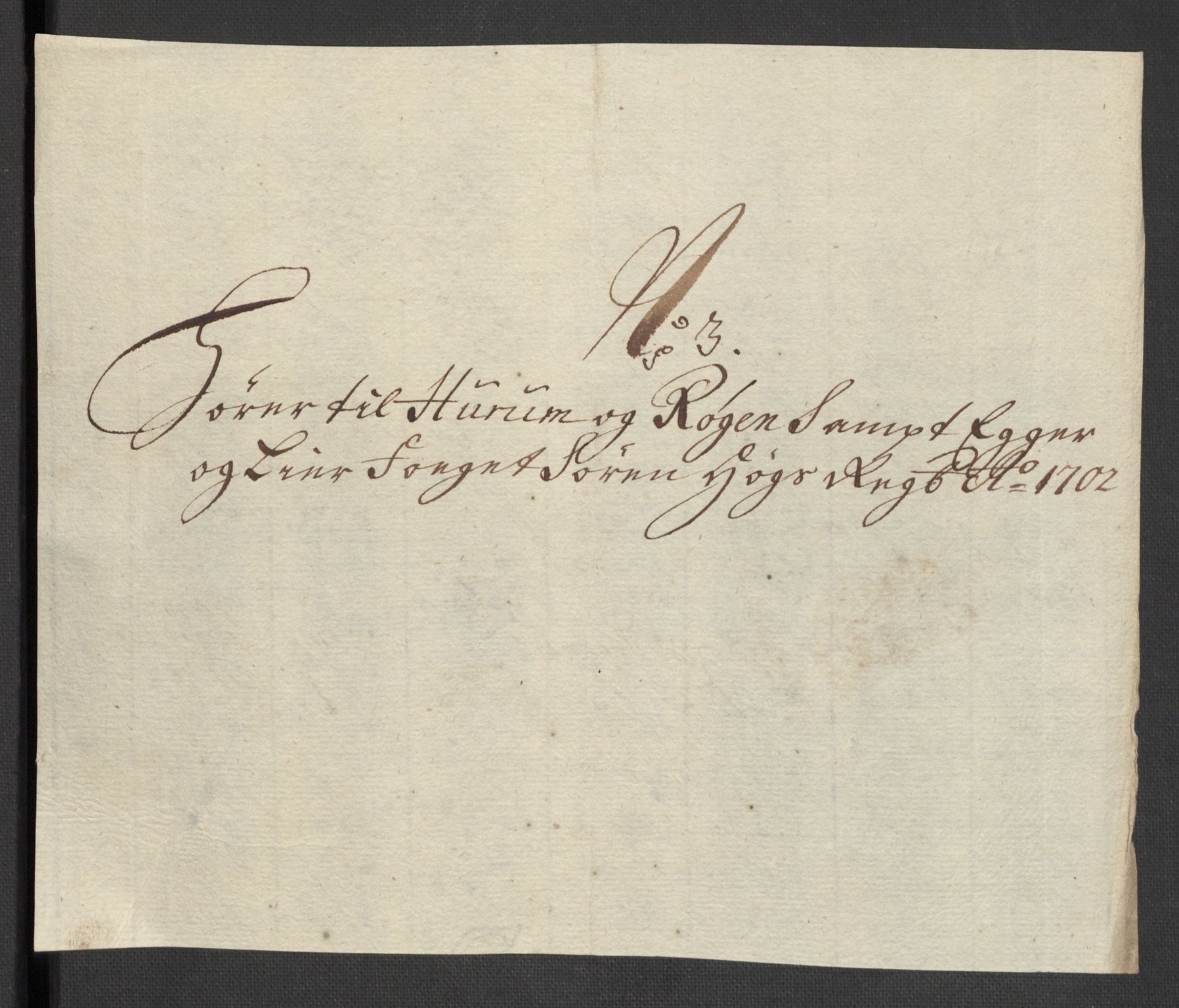 Rentekammeret inntil 1814, Reviderte regnskaper, Fogderegnskap, AV/RA-EA-4092/R30/L1698: Fogderegnskap Hurum, Røyken, Eiker og Lier, 1702, p. 25