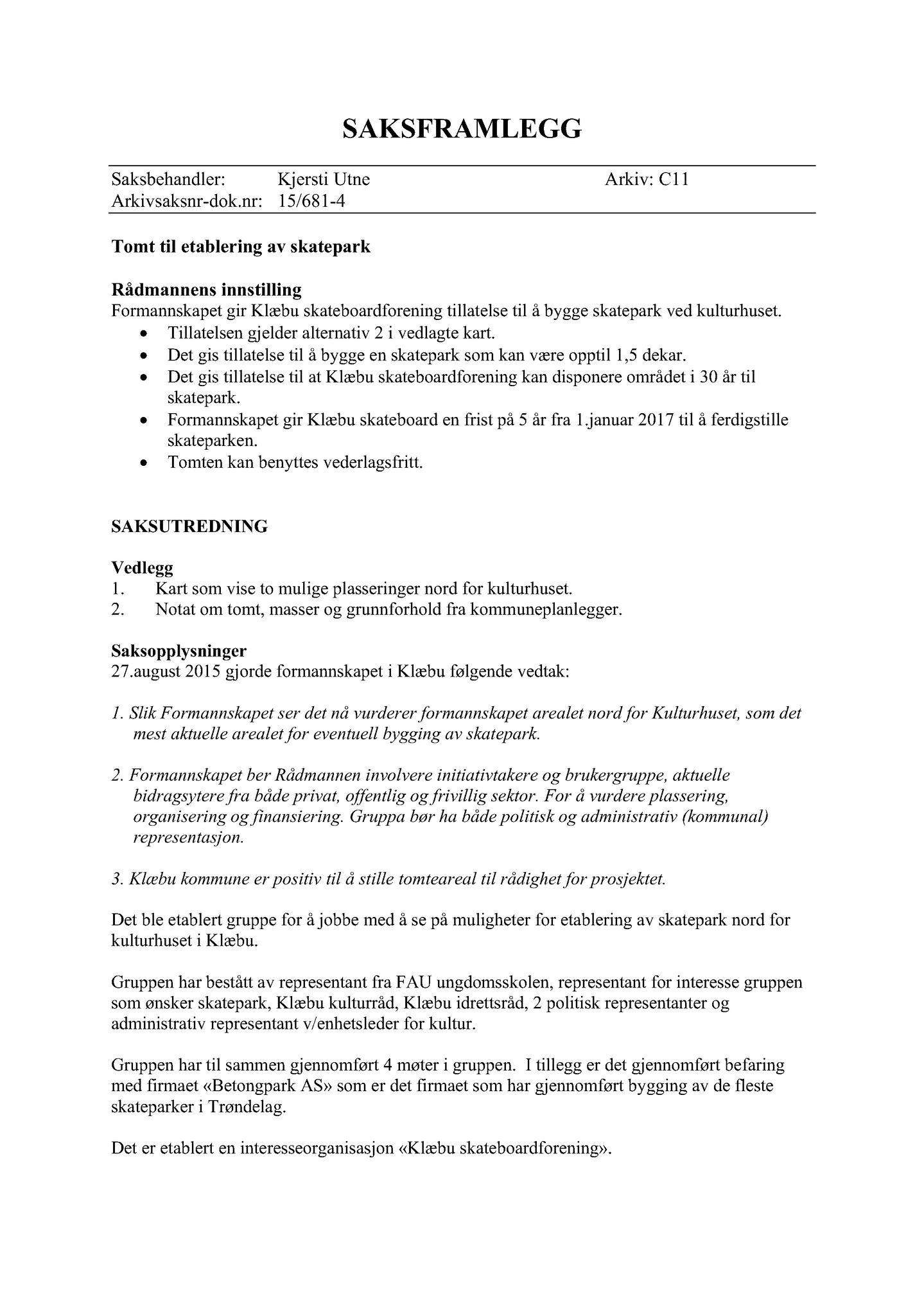 Klæbu Kommune, TRKO/KK/02-FS/L009: Formannsskapet - Møtedokumenter, 2016, p. 3768