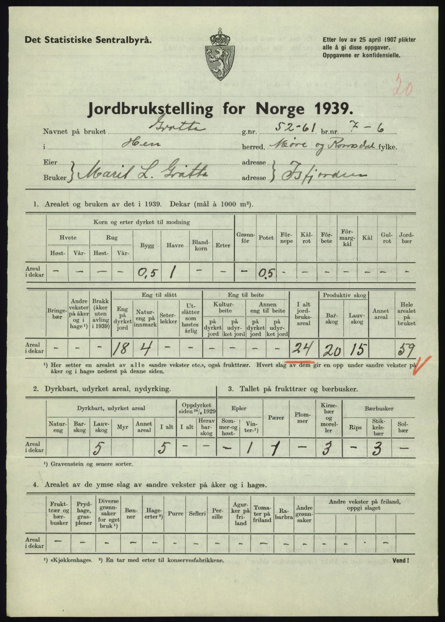 Statistisk sentralbyrå, Næringsøkonomiske emner, Jordbruk, skogbruk, jakt, fiske og fangst, AV/RA-S-2234/G/Gb/L0251: Møre og Romsdal: Voll, Eid, Grytten og Hen, 1939, p. 1197