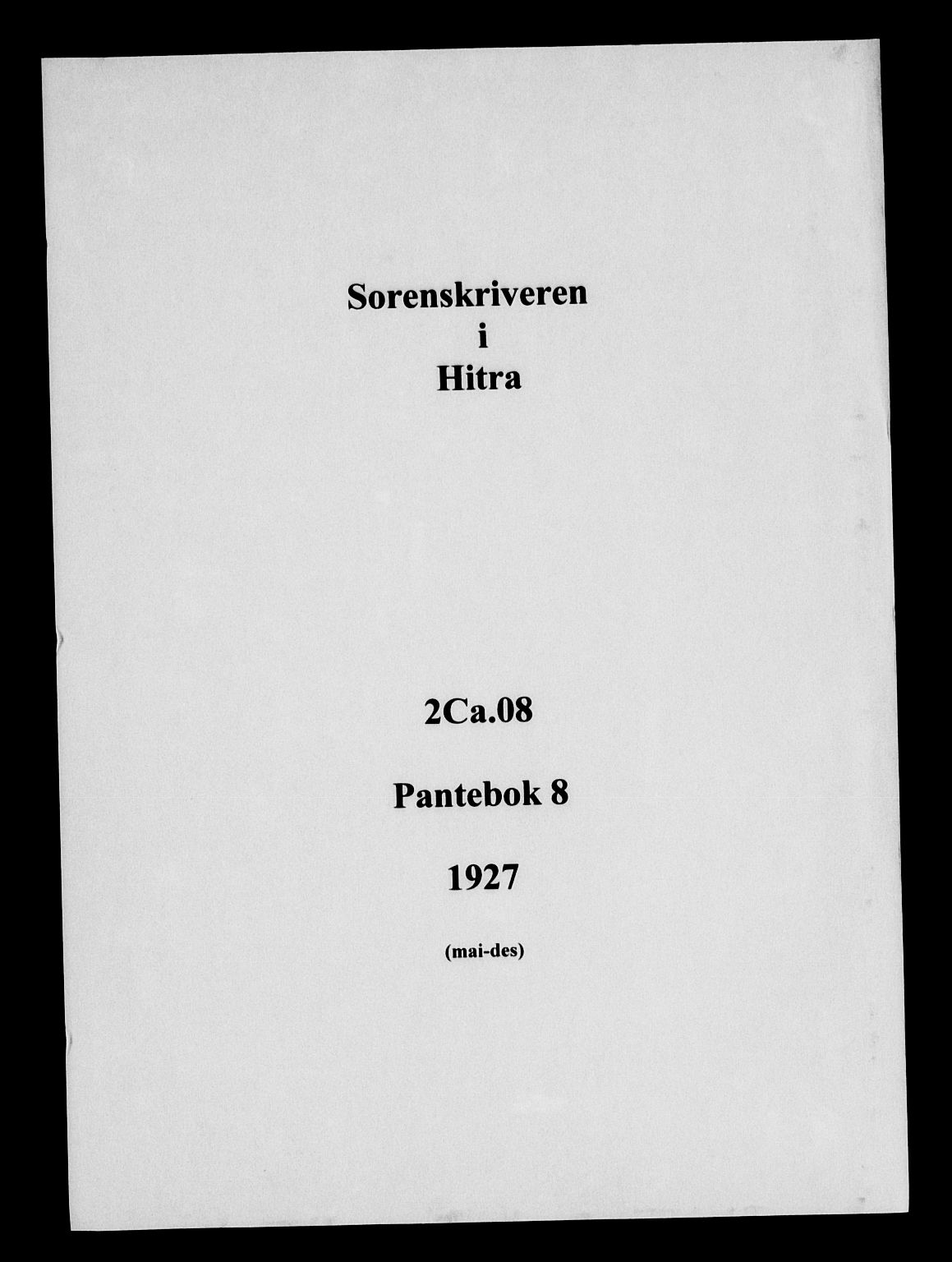 Hitra sorenskriveri, AV/SAT-A-0018/2/2C/2Ca/L0008: Mortgage book no. 8, 1927-1927
