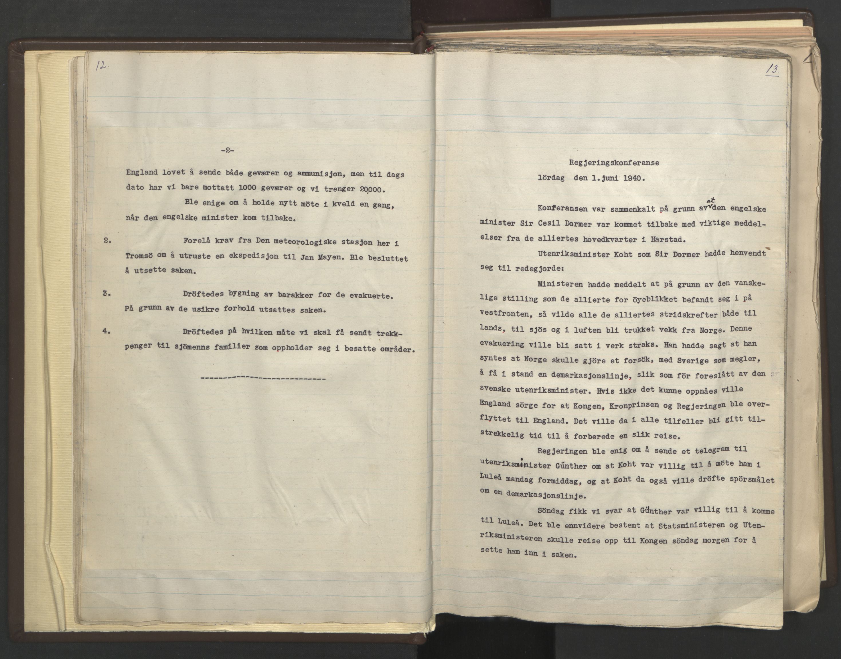 Statsministerens kontor, AV/RA-S-1005/A/Aa/L0001: Referat fra regjeringskonferanser, 1940-1941, p. 12-13