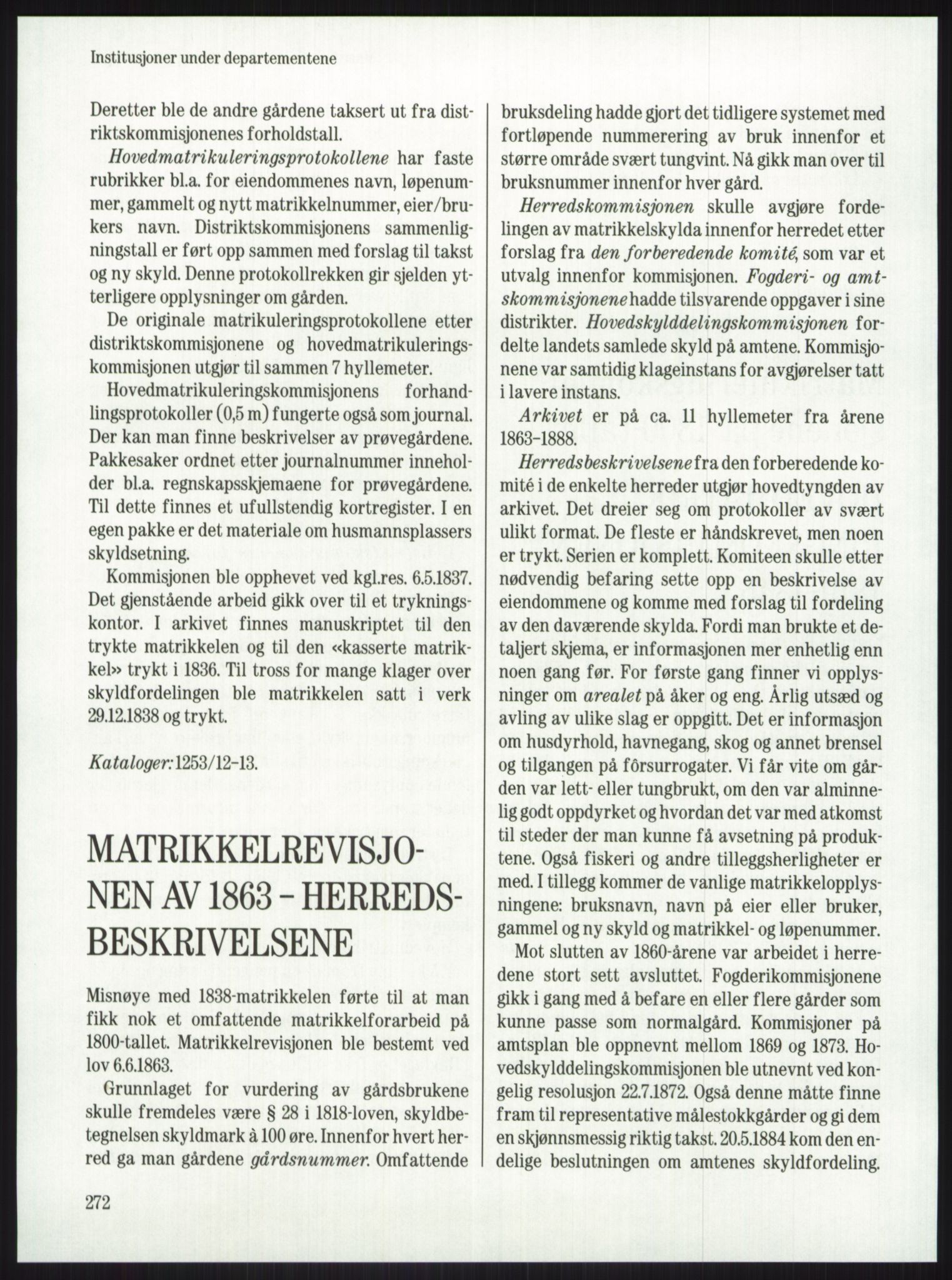 Publikasjoner utgitt av Arkivverket, PUBL/PUBL-001/A/0001: Knut Johannessen, Ole Kolsrud og Dag Mangset (red.): Håndbok for Riksarkivet (1992), 1992, p. 272