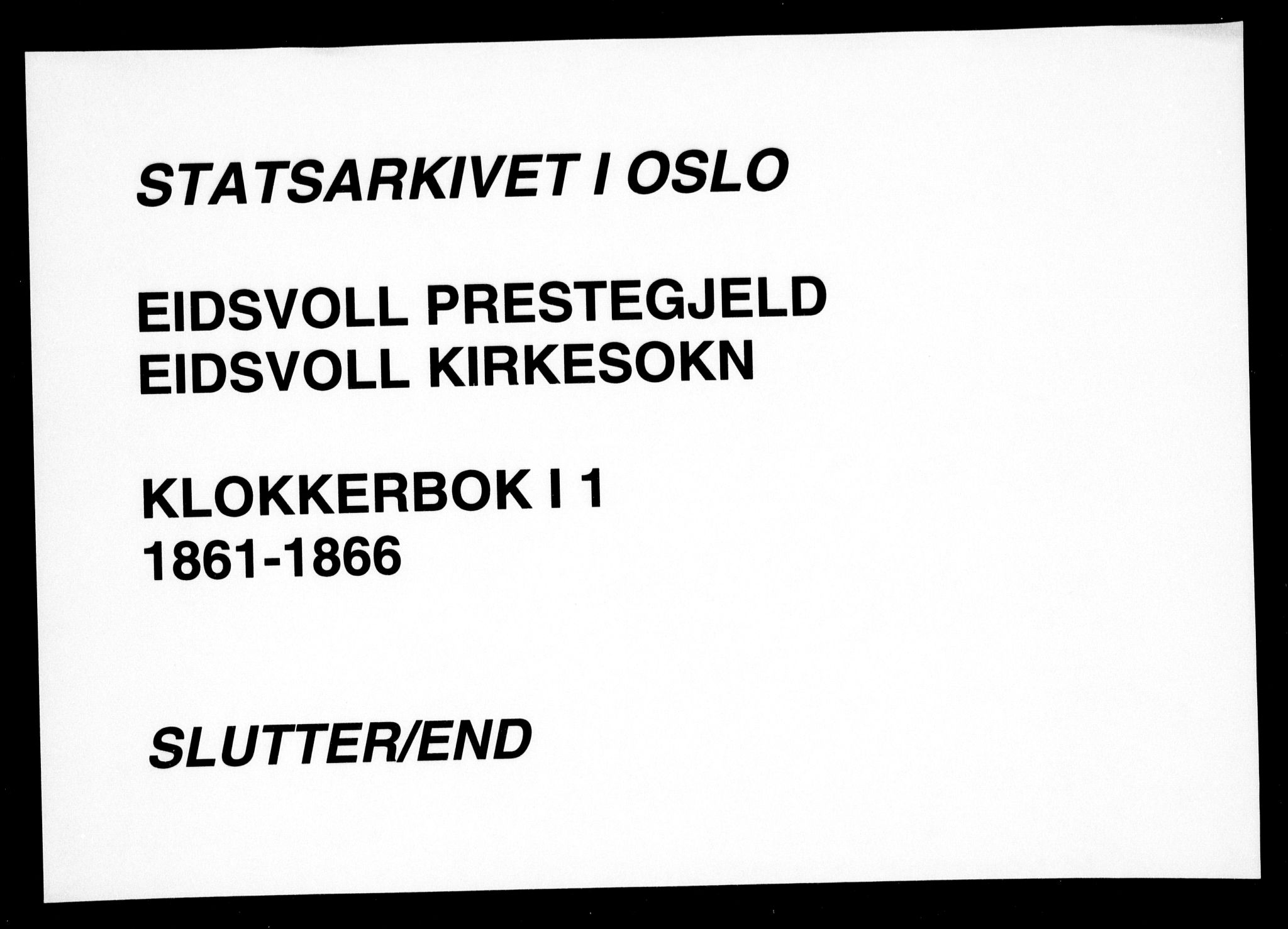 Eidsvoll prestekontor Kirkebøker, SAO/A-10888/G/Ga/L0001: Parish register (copy) no. I 1, 1861-1866