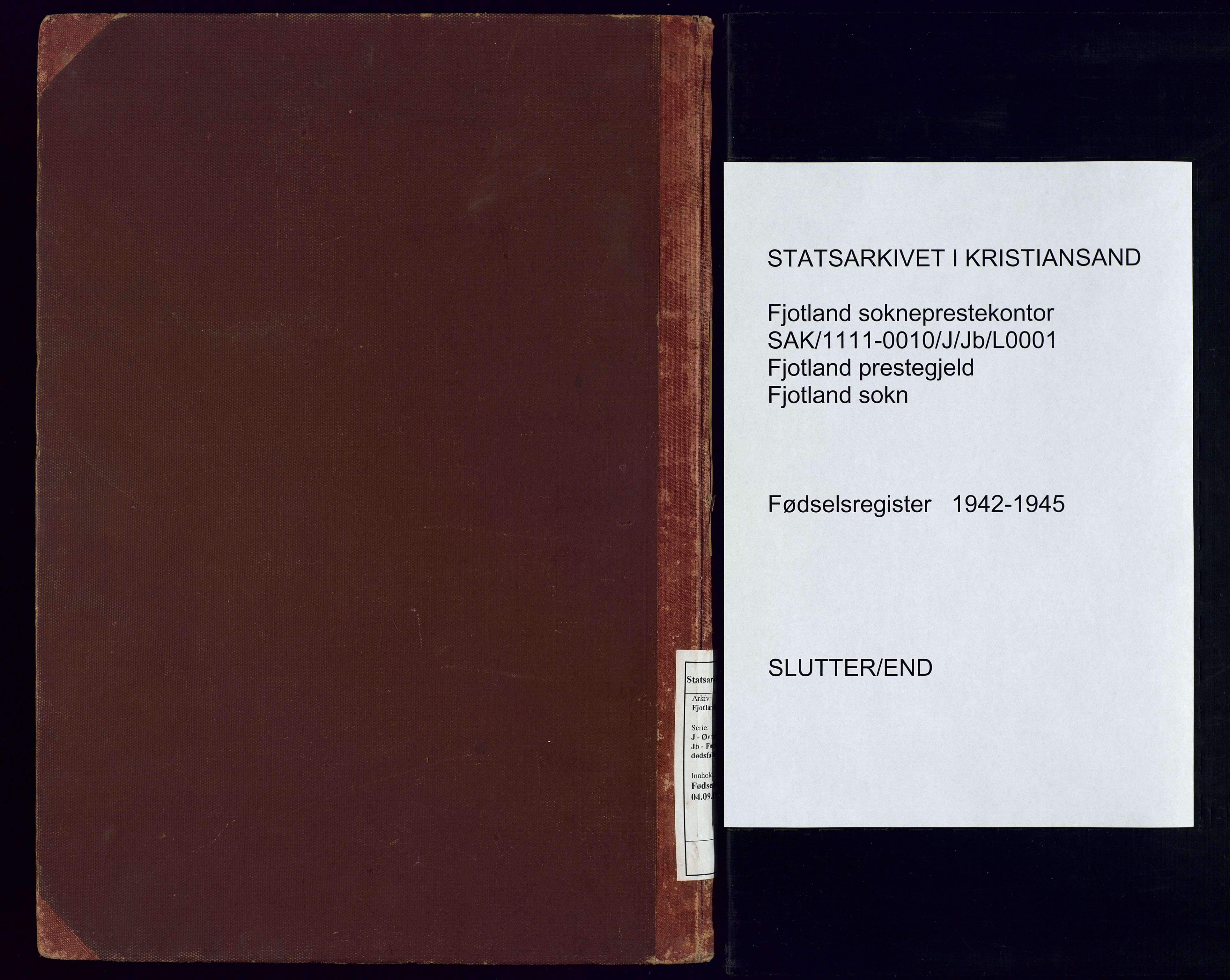Fjotland sokneprestkontor, AV/SAK-1111-0010/J/Jb/L0001: Birth register no. 1, 1942-1945