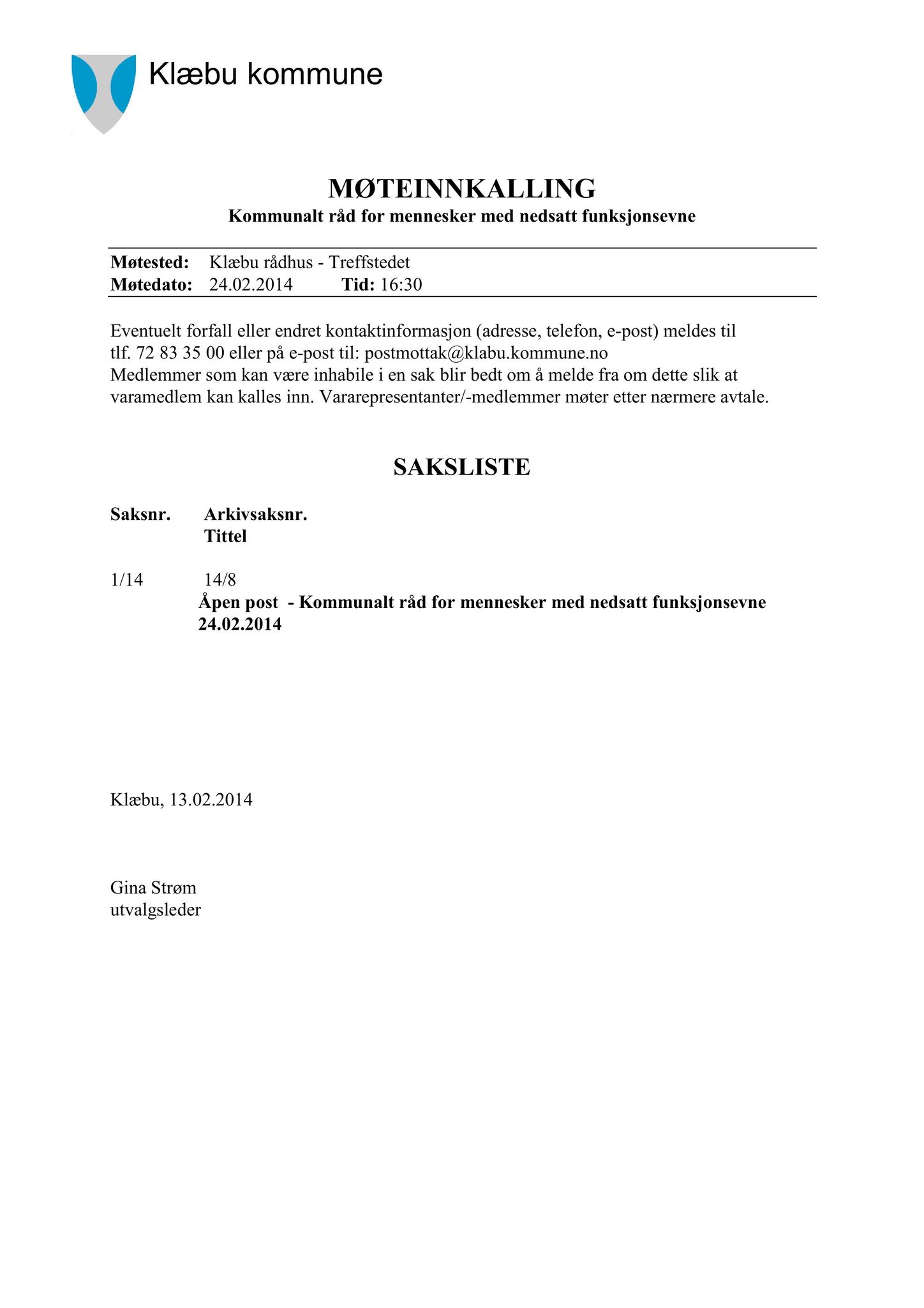 Klæbu Kommune, TRKO/KK/08-KMNF/L004: Kommunalt råd for mennesker med nedsatt funksjonsevne - Møteoversikt, 2014, p. 2