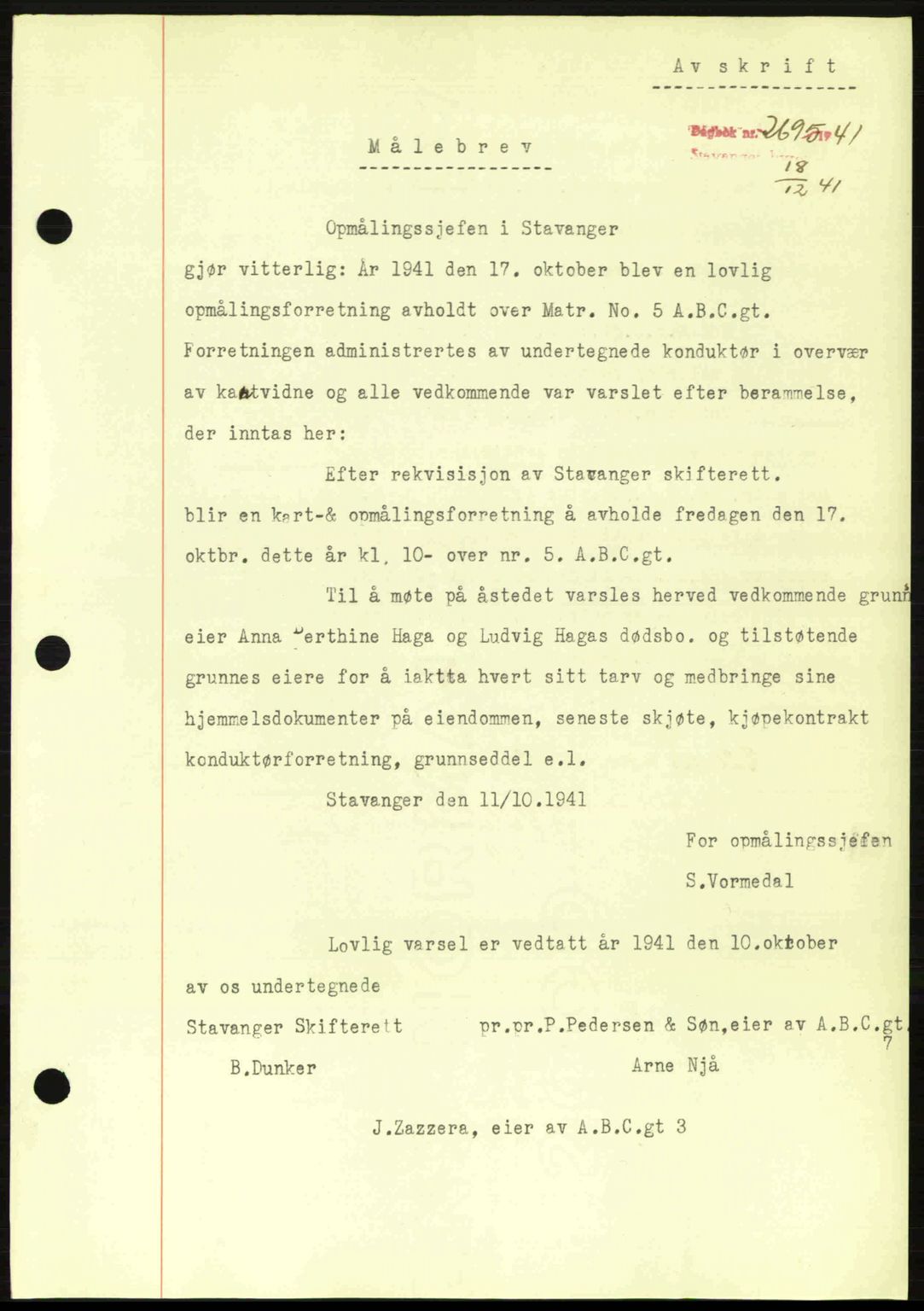 Stavanger byrett, SAST/A-100455/002/G/Gb/L0017: Mortgage book no. A7, 1941-1943, Diary no: : 2695/1941