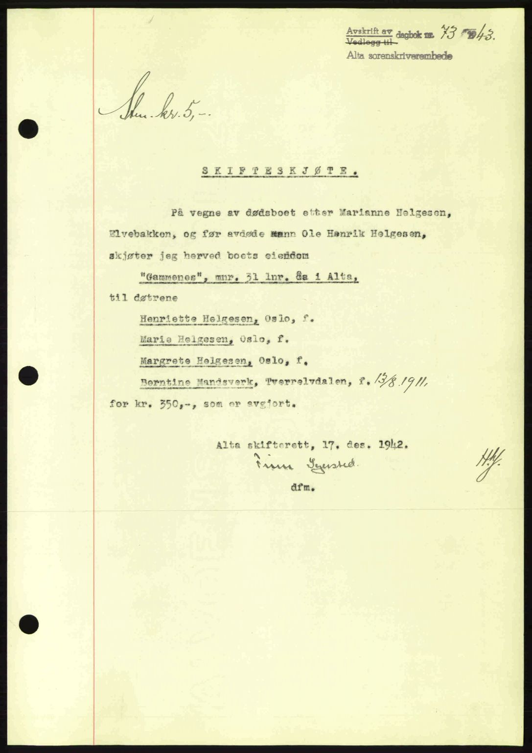 Alta fogderi/sorenskriveri, SATØ/SATØ-5/1/K/Kd/L0033pantebok: Mortgage book no. 33, 1940-1943, Diary no: : 73/1943