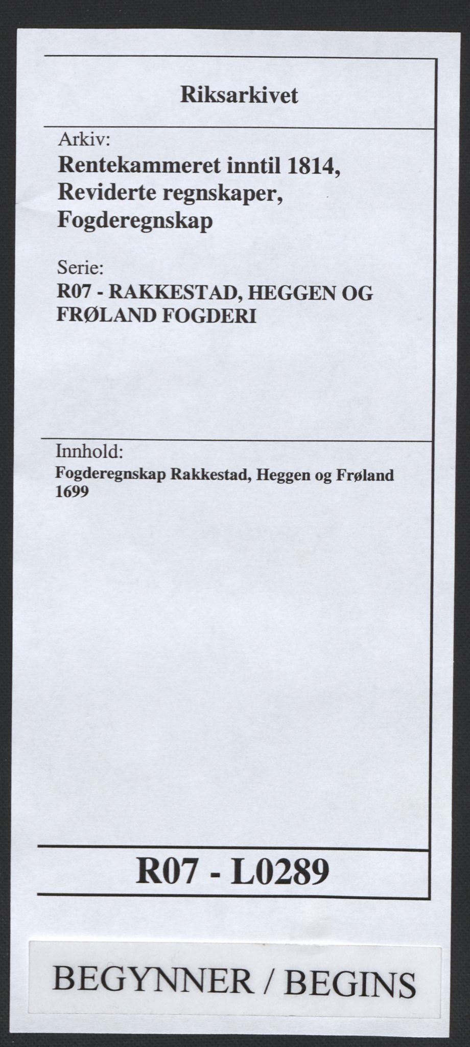 Rentekammeret inntil 1814, Reviderte regnskaper, Fogderegnskap, RA/EA-4092/R07/L0289: Fogderegnskap Rakkestad, Heggen og Frøland, 1699, p. 1