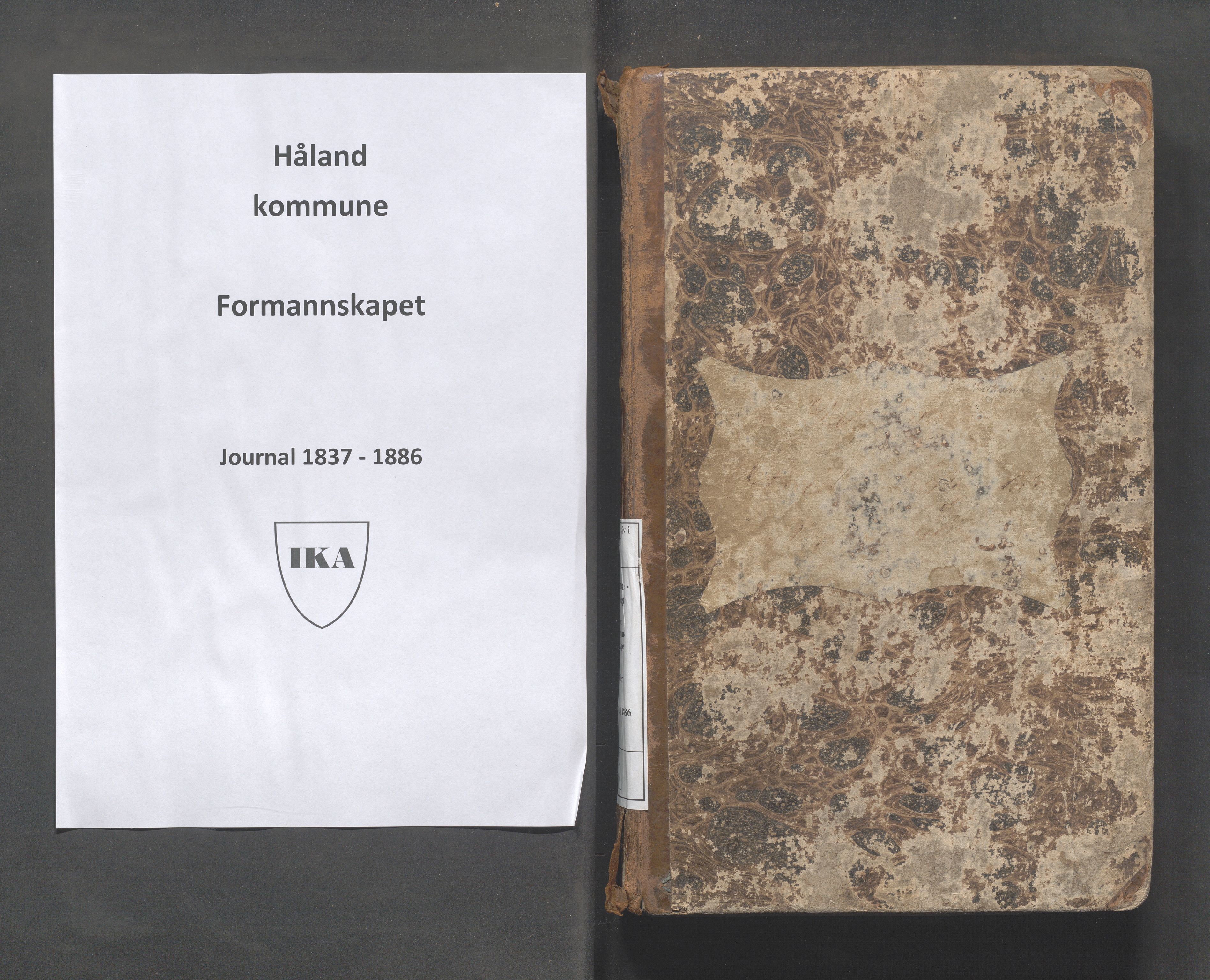 Håland kommune - Formannskapet, IKAR/K-101851/C/L0001: Journal, 1837-1886, p. 1