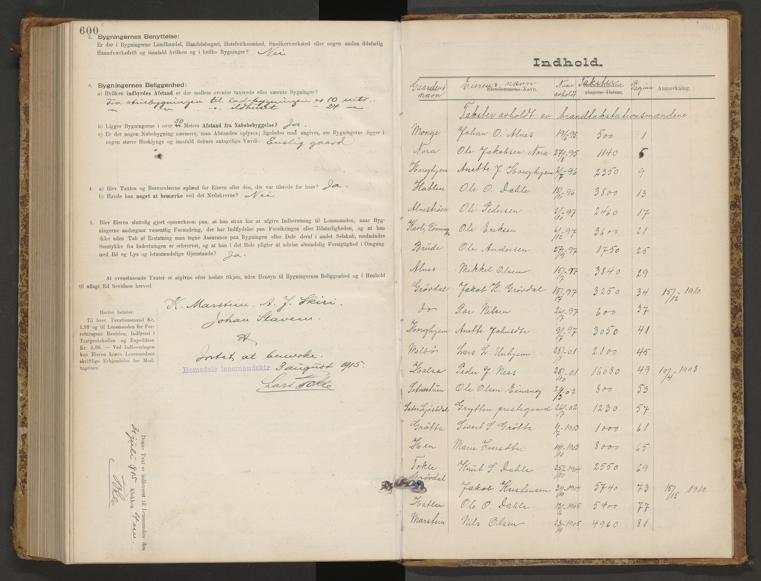 Norges Brannkasse Romsdal, AV/SAT-A-5499/Fb/L0001: Branntakstprotokoll, 1895-1915, p. 600-601