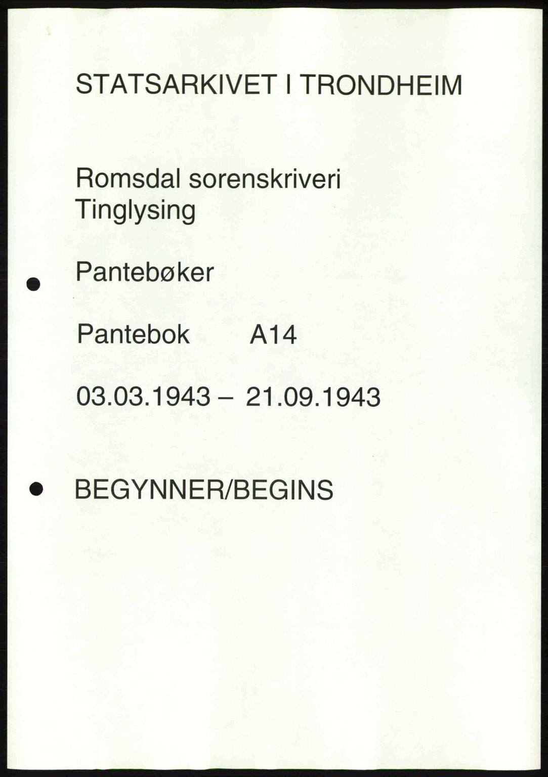 Romsdal sorenskriveri, AV/SAT-A-4149/1/2/2C: Mortgage book no. A14, 1943-1943