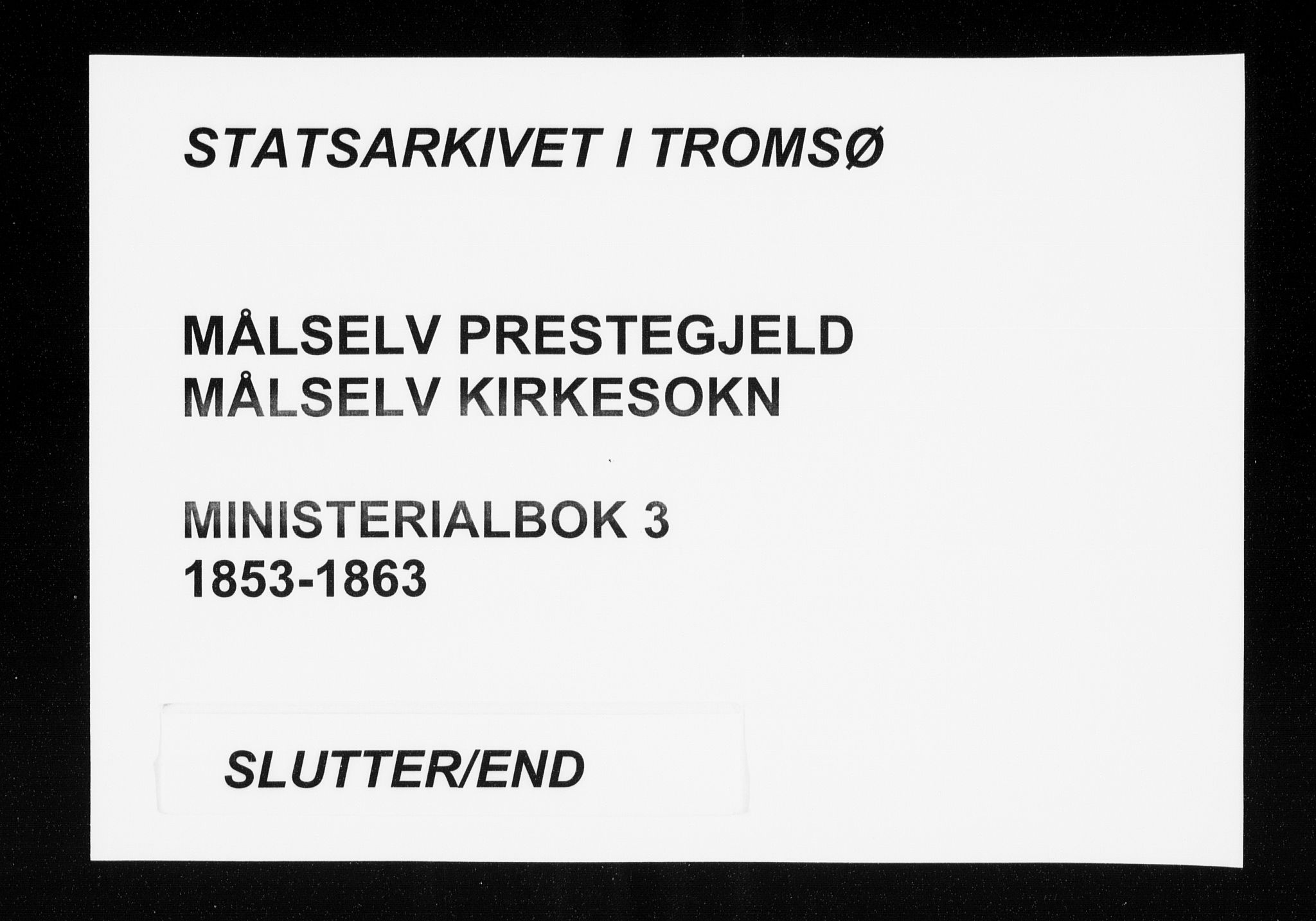 Målselv sokneprestembete, AV/SATØ-S-1311/G/Ga/Gaa/L0003kirke: Parish register (official) no. 3, 1853-1863