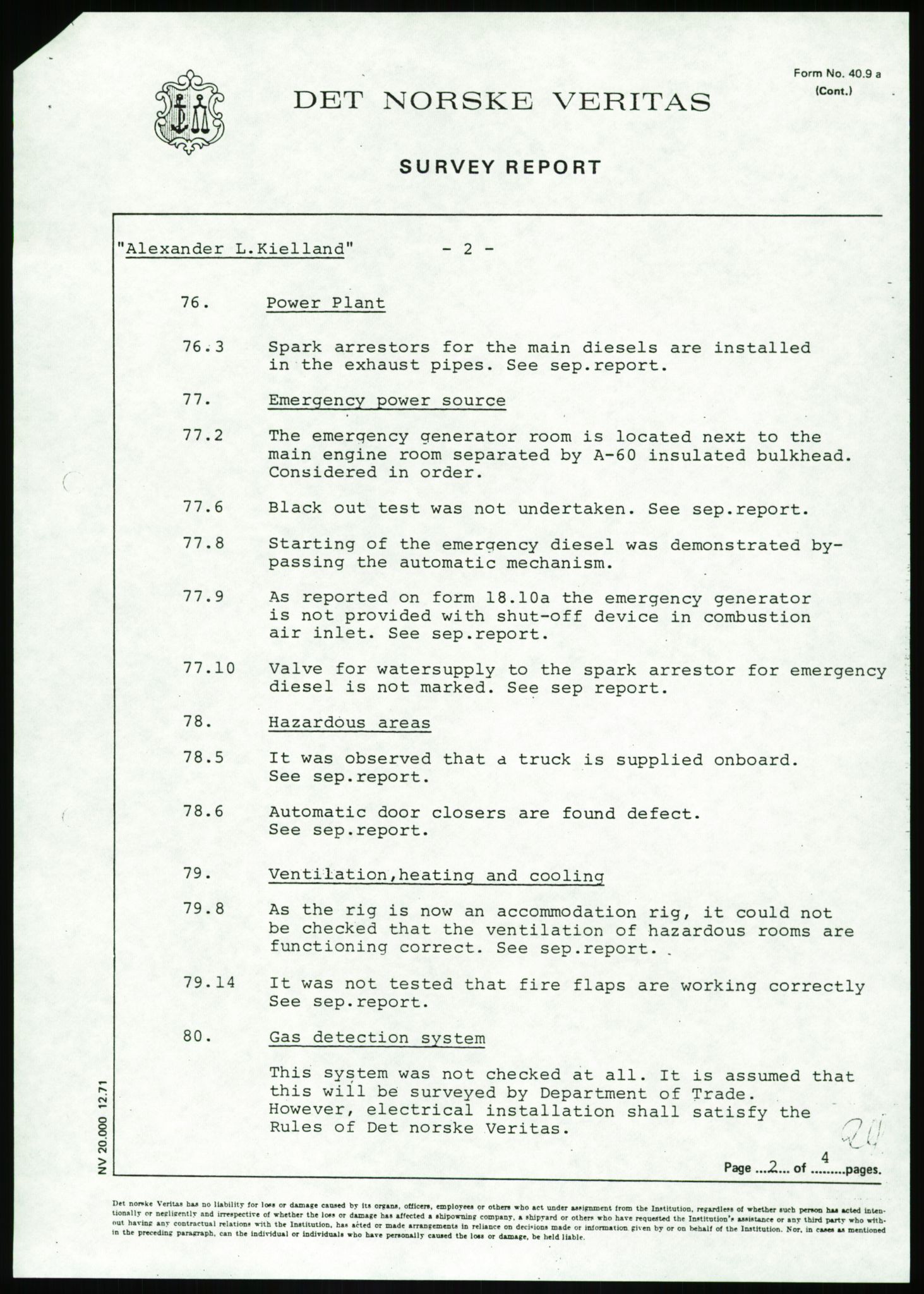 Justisdepartementet, Granskningskommisjonen ved Alexander Kielland-ulykken 27.3.1980, AV/RA-S-1165/D/L0002: I Det norske Veritas (I1-I5, I7-I11, I14-I17, I21-I28, I30-I31)/B Stavanger Drilling A/S (B4), 1980-1981, p. 663