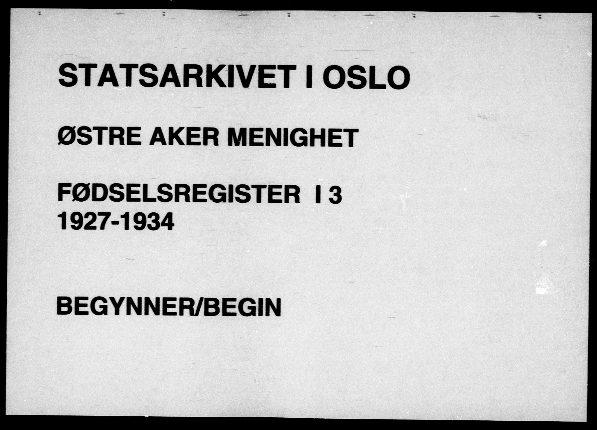 Østre Aker prestekontor Kirkebøker, AV/SAO-A-10840/J/Ja/L0003: Birth register no. I 3, 1927-1934