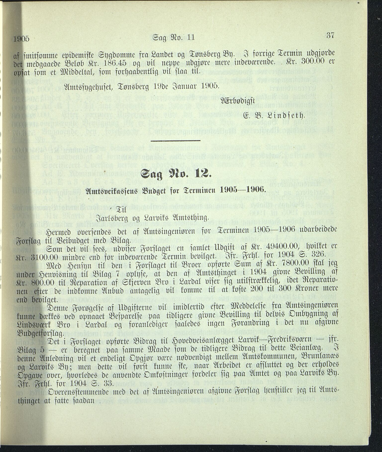 Vestfold fylkeskommune. Fylkestinget, VEMU/A-1315/A/Ab/Abb/L0052: Fylkestingsforhandlinger, 1905, p. 37