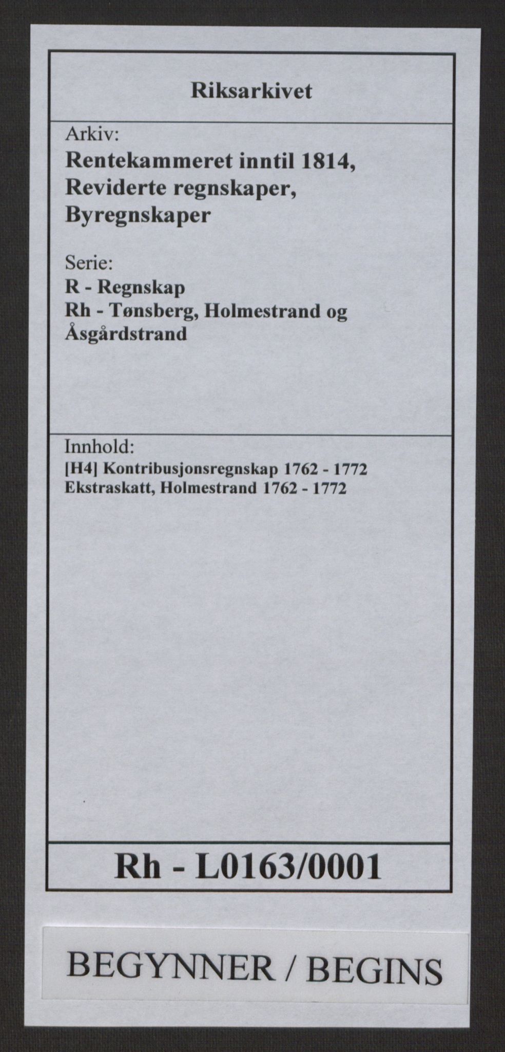 Rentekammeret inntil 1814, Reviderte regnskaper, Byregnskaper, AV/RA-EA-4066/R/Rh/L0163/0001: [H4] Kontribusjonsregnskap / Ekstraskatt, Holmestrand, 1762-1772, p. 1