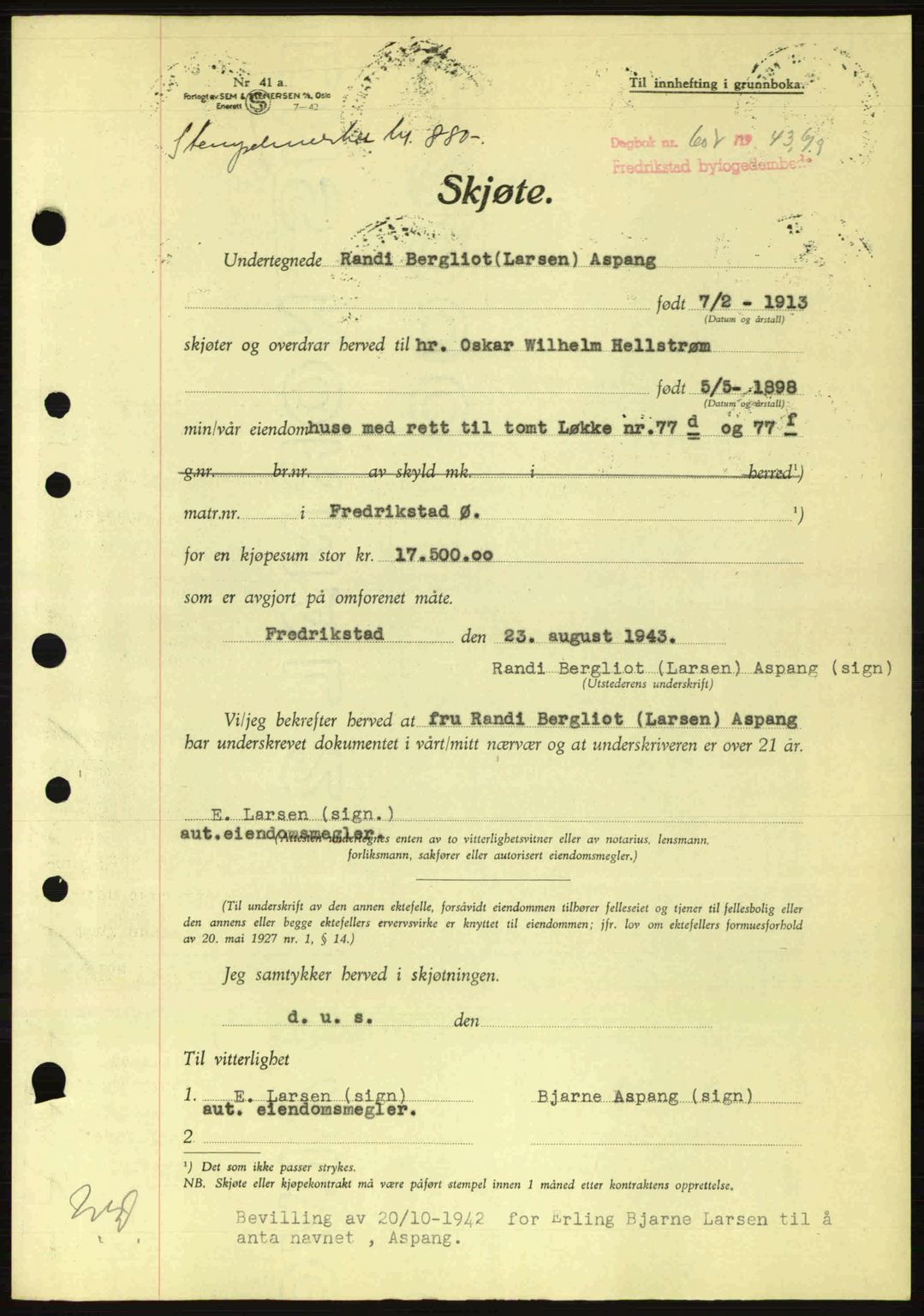 Fredrikstad byfogd, AV/SAO-A-10473a/G/Ga/Gac/L0002: Mortgage book no. A32a, 1940-1945, Diary no: : 607/1943