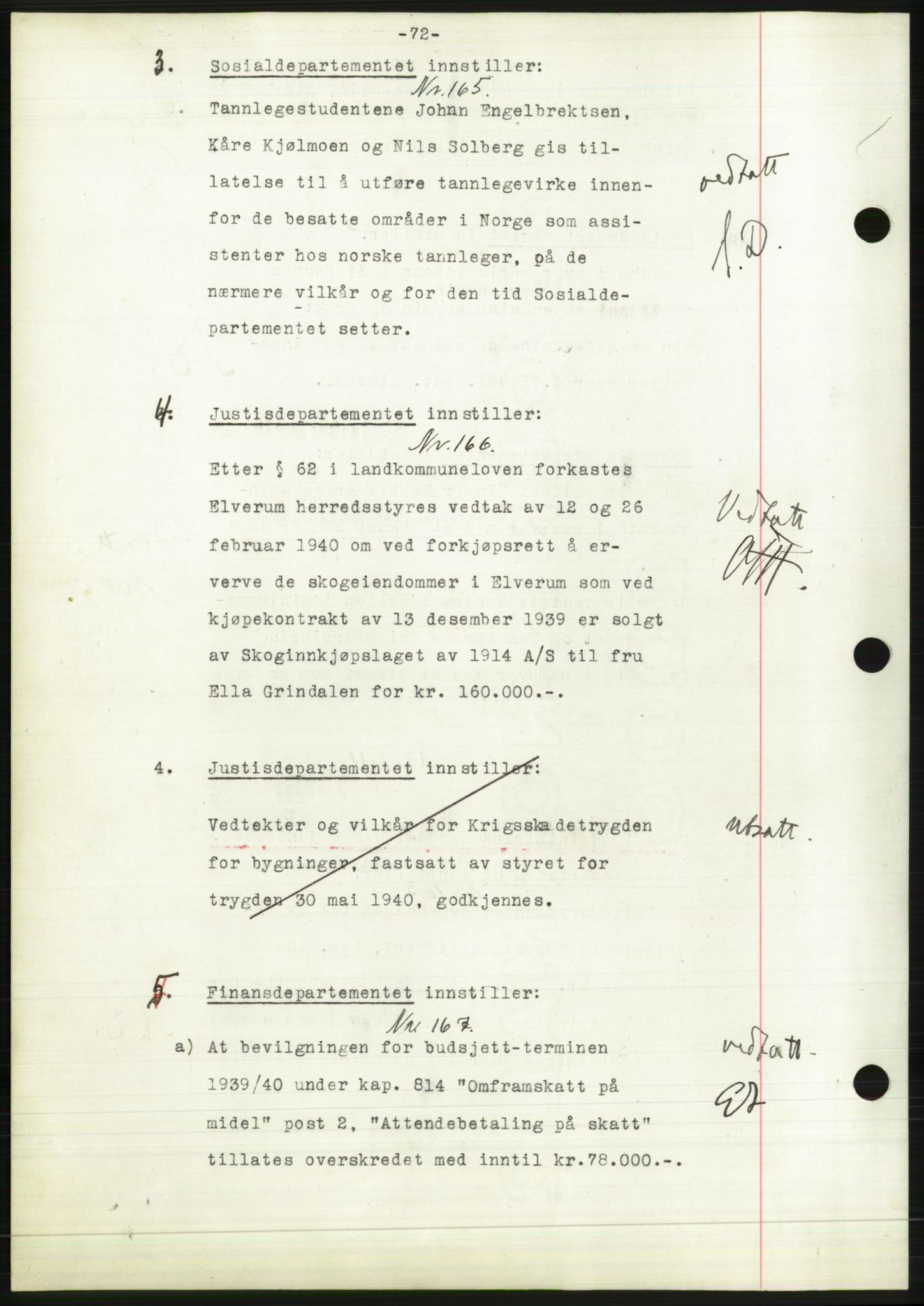 Administrasjonsrådet, AV/RA-S-1004/A/L0002: Vedtaksprotokoll 16/4-25/9, 1940, p. 76