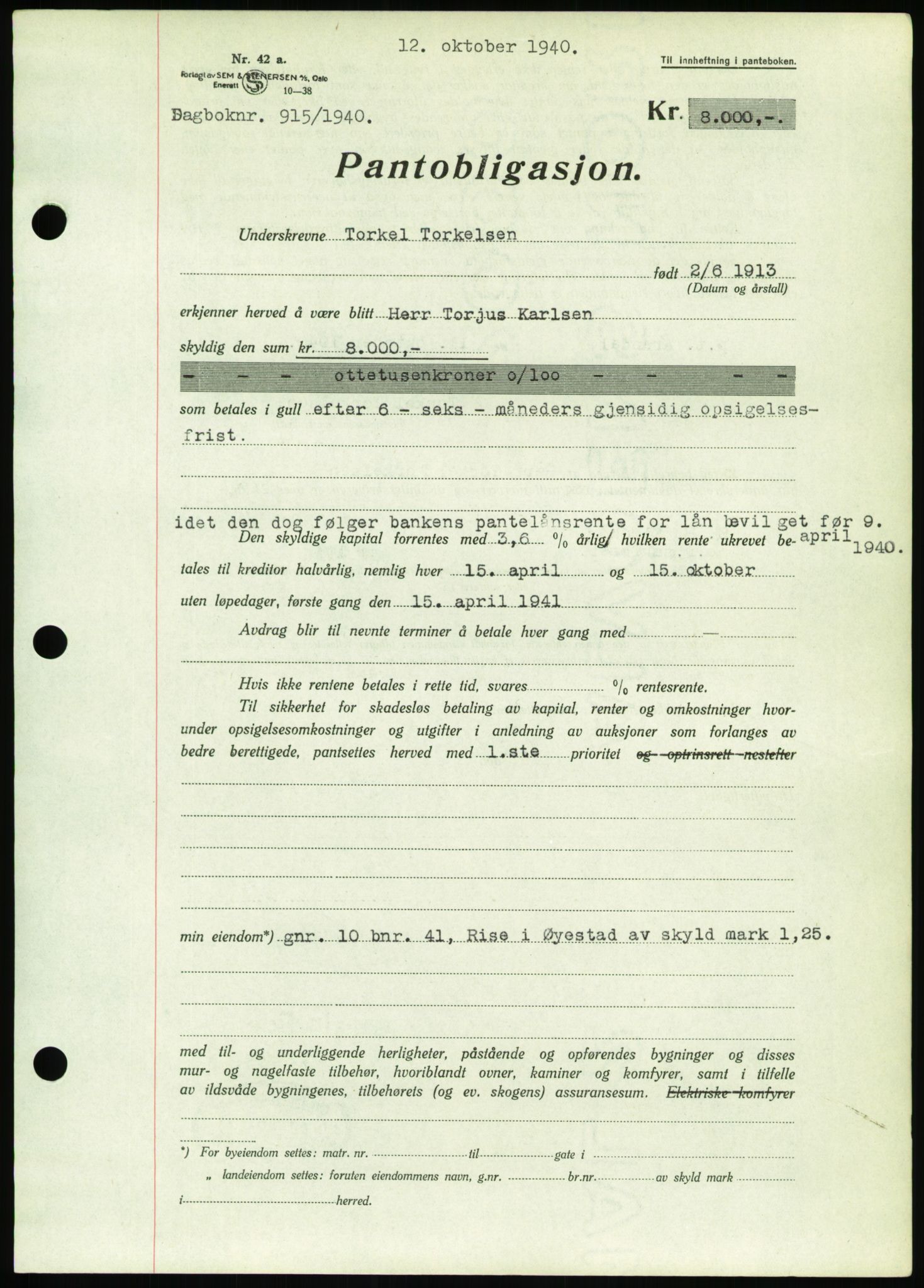 Nedenes sorenskriveri, SAK/1221-0006/G/Gb/Gbb/L0001: Mortgage book no. I, 1939-1942, Diary no: : 915/1940