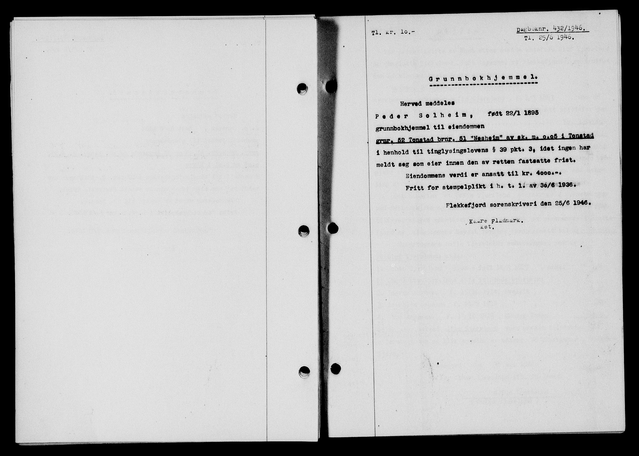 Flekkefjord sorenskriveri, SAK/1221-0001/G/Gb/Gba/L0060: Mortgage book no. A-8, 1945-1946, Diary no: : 432/1946