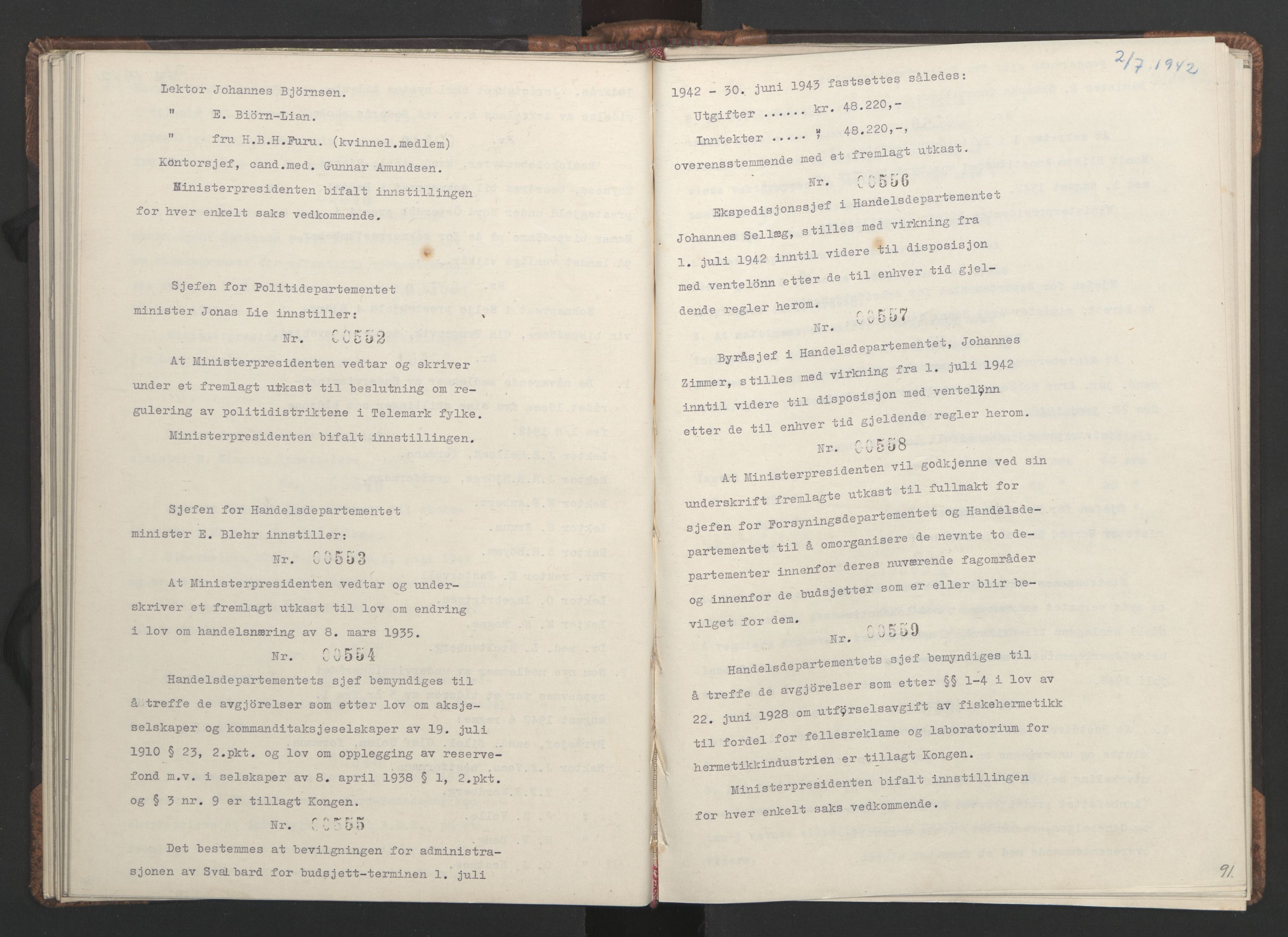 NS-administrasjonen 1940-1945 (Statsrådsekretariatet, de kommisariske statsråder mm), AV/RA-S-4279/D/Da/L0001: Beslutninger og tillegg (1-952 og 1-32), 1942, p. 94