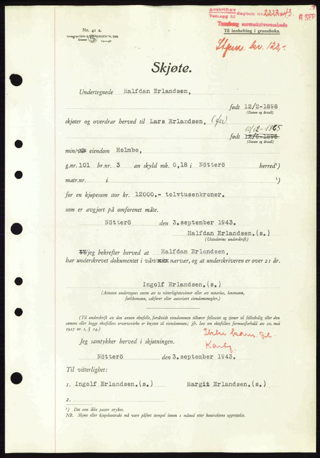 Tønsberg sorenskriveri, AV/SAKO-A-130/G/Ga/Gaa/L0013: Mortgage book no. A13, 1943-1943, Diary no: : 2227/1943