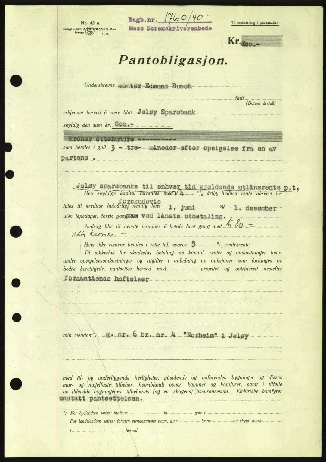 Moss sorenskriveri, SAO/A-10168: Mortgage book no. B10, 1940-1941, Diary no: : 1760/1940