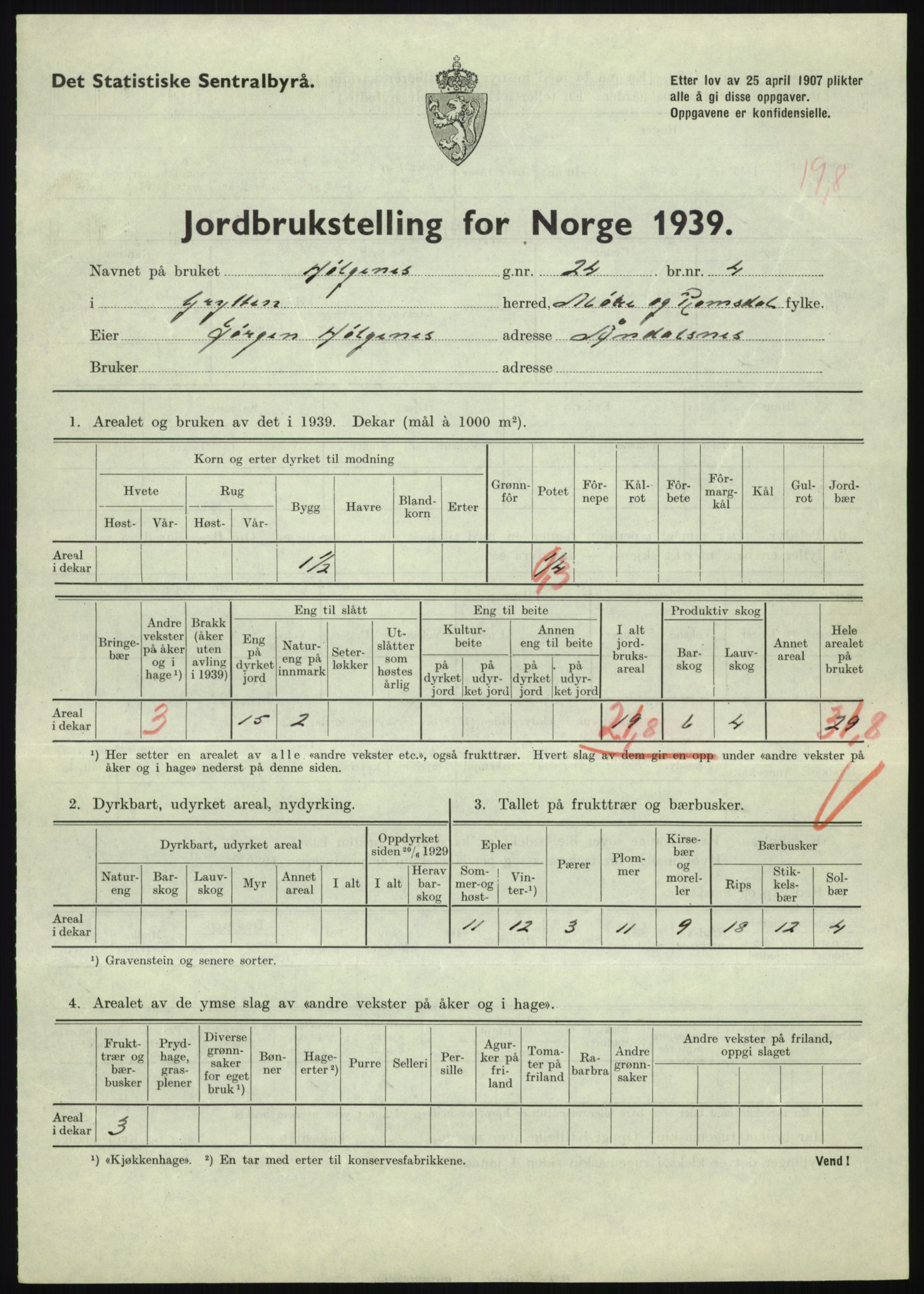 Statistisk sentralbyrå, Næringsøkonomiske emner, Jordbruk, skogbruk, jakt, fiske og fangst, AV/RA-S-2234/G/Gb/L0251: Møre og Romsdal: Voll, Eid, Grytten og Hen, 1939, p. 641