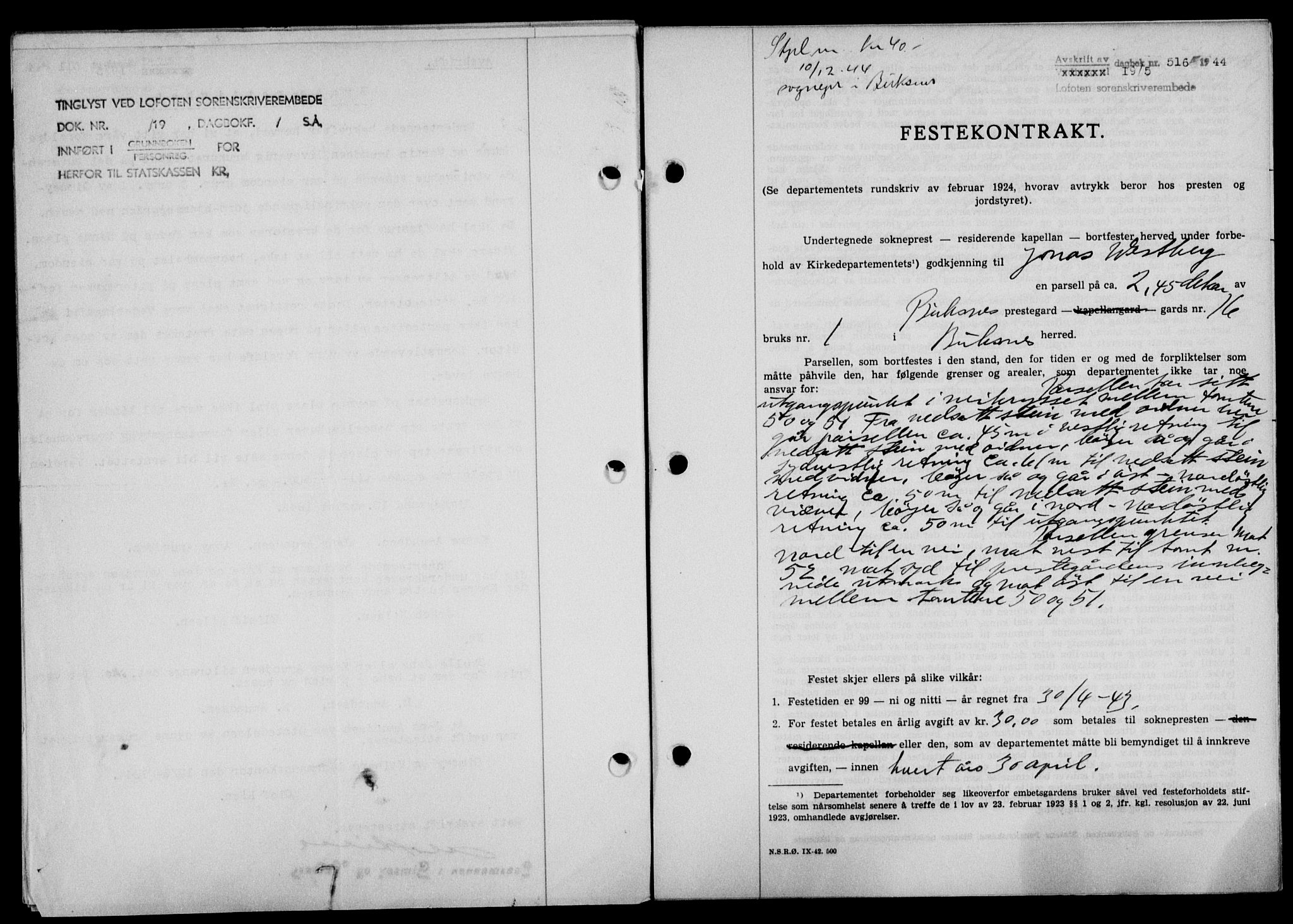 Lofoten sorenskriveri, AV/SAT-A-0017/1/2/2C/L0012a: Mortgage book no. 12a, 1943-1944, Diary no: : 516/1944