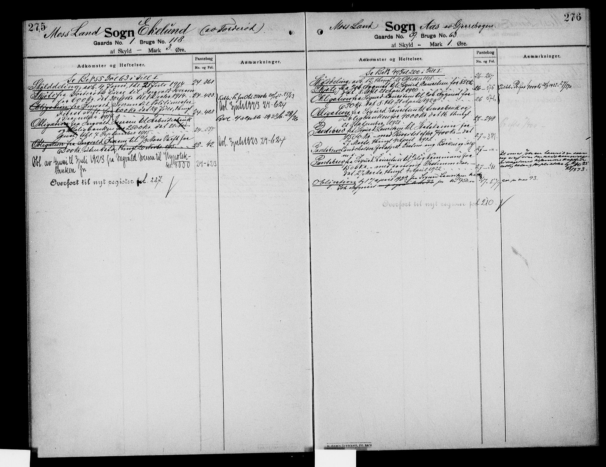 Moss sorenskriveri, SAO/A-10168: Mortgage register no. IV 6, 1910-1925, p. 275-276