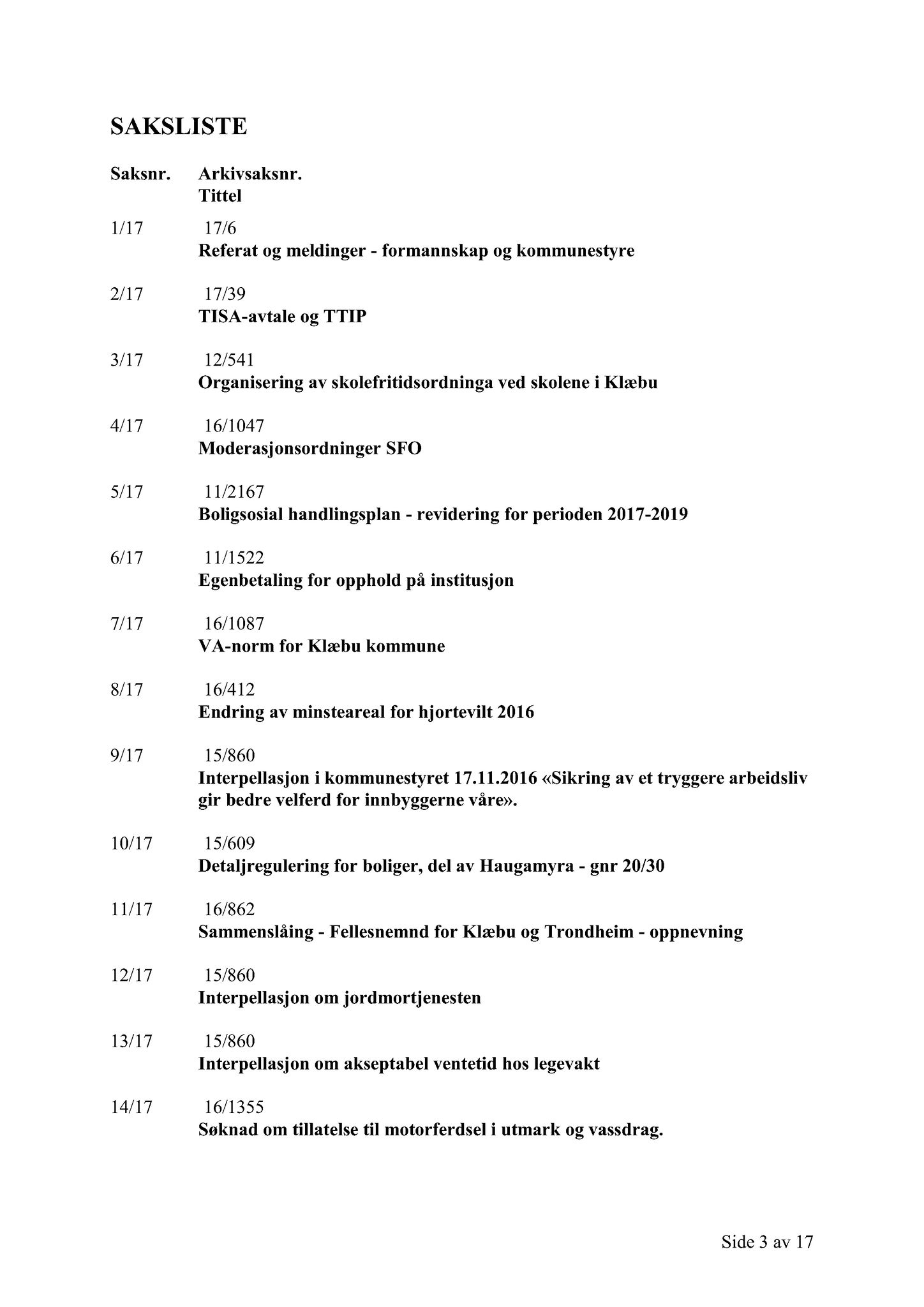 Klæbu Kommune, TRKO/KK/01-KS/L010: Kommunestyret - Møtedokumenter, 2017, p. 387