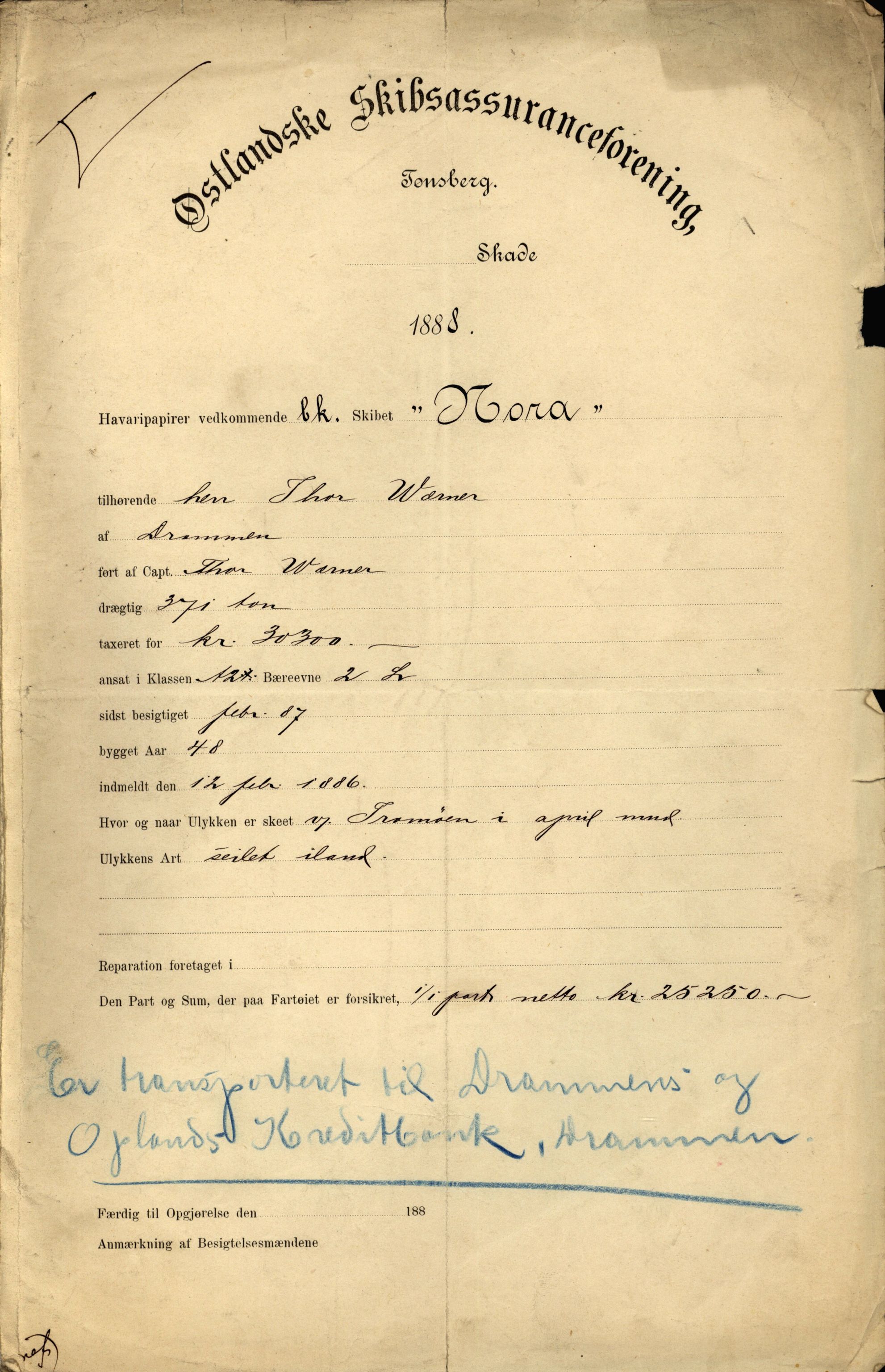 Pa 63 - Østlandske skibsassuranceforening, VEMU/A-1079/G/Ga/L0022/0006: Havaridokumenter / Nora, Ophir, 1888, p. 1