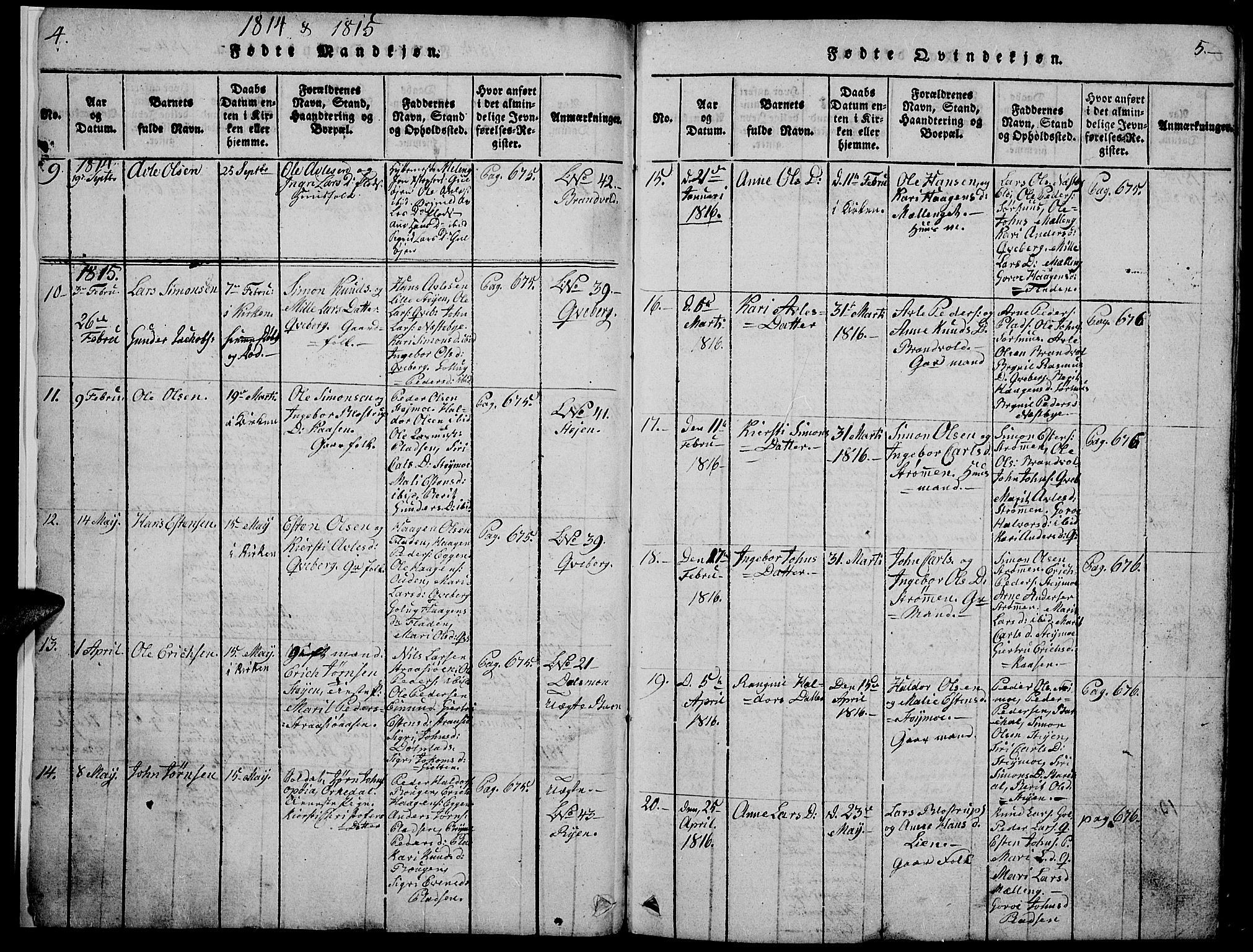 Tynset prestekontor, SAH/PREST-058/H/Ha/Hab/L0002: Parish register (copy) no. 2, 1814-1862, p. 4-5