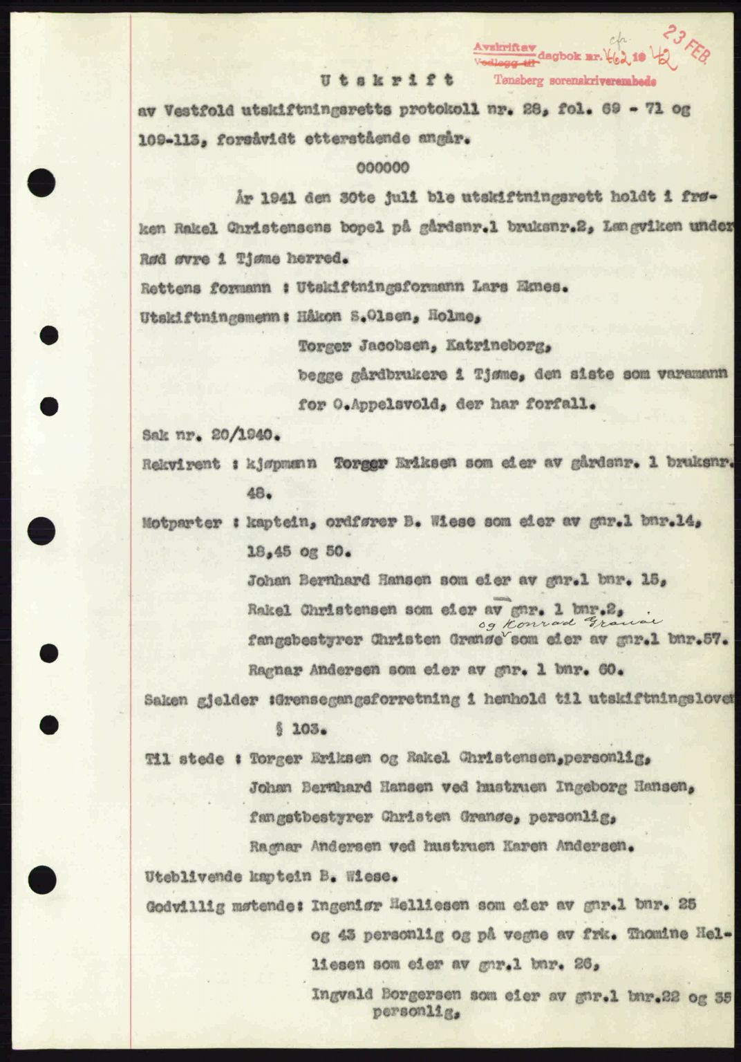 Tønsberg sorenskriveri, AV/SAKO-A-130/G/Ga/Gaa/L0011: Mortgage book no. A11, 1941-1942, Diary no: : 462/1942