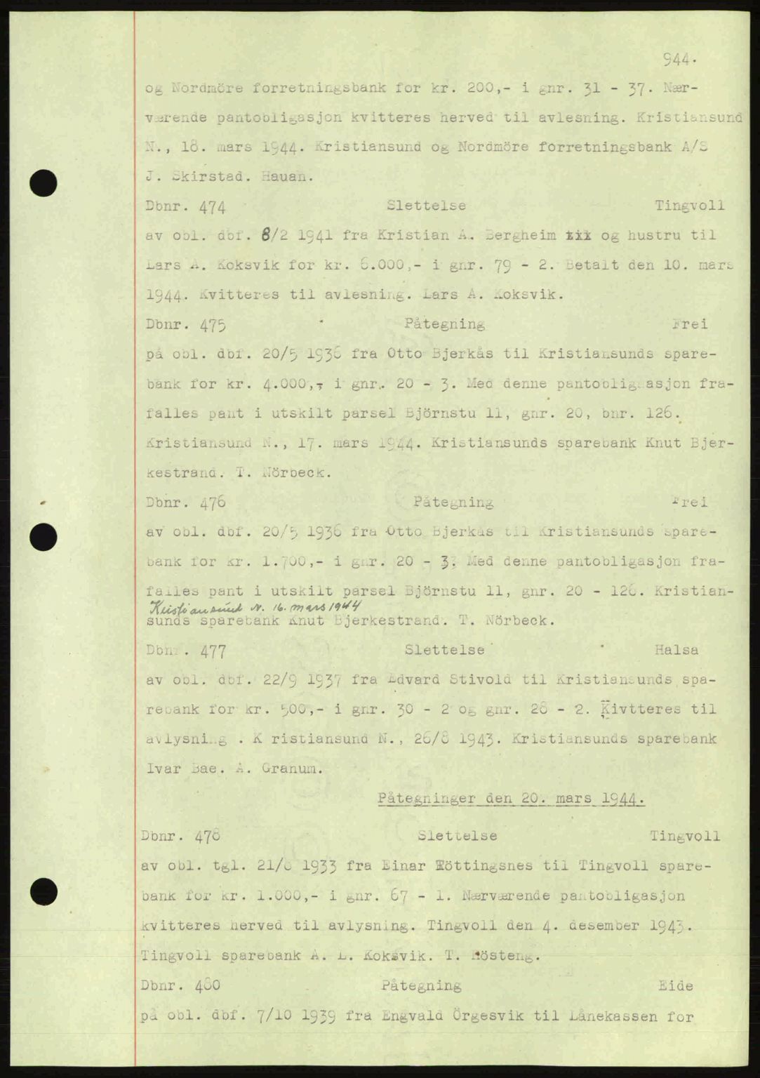 Nordmøre sorenskriveri, AV/SAT-A-4132/1/2/2Ca: Mortgage book no. C81, 1940-1945, Diary no: : 474/1944