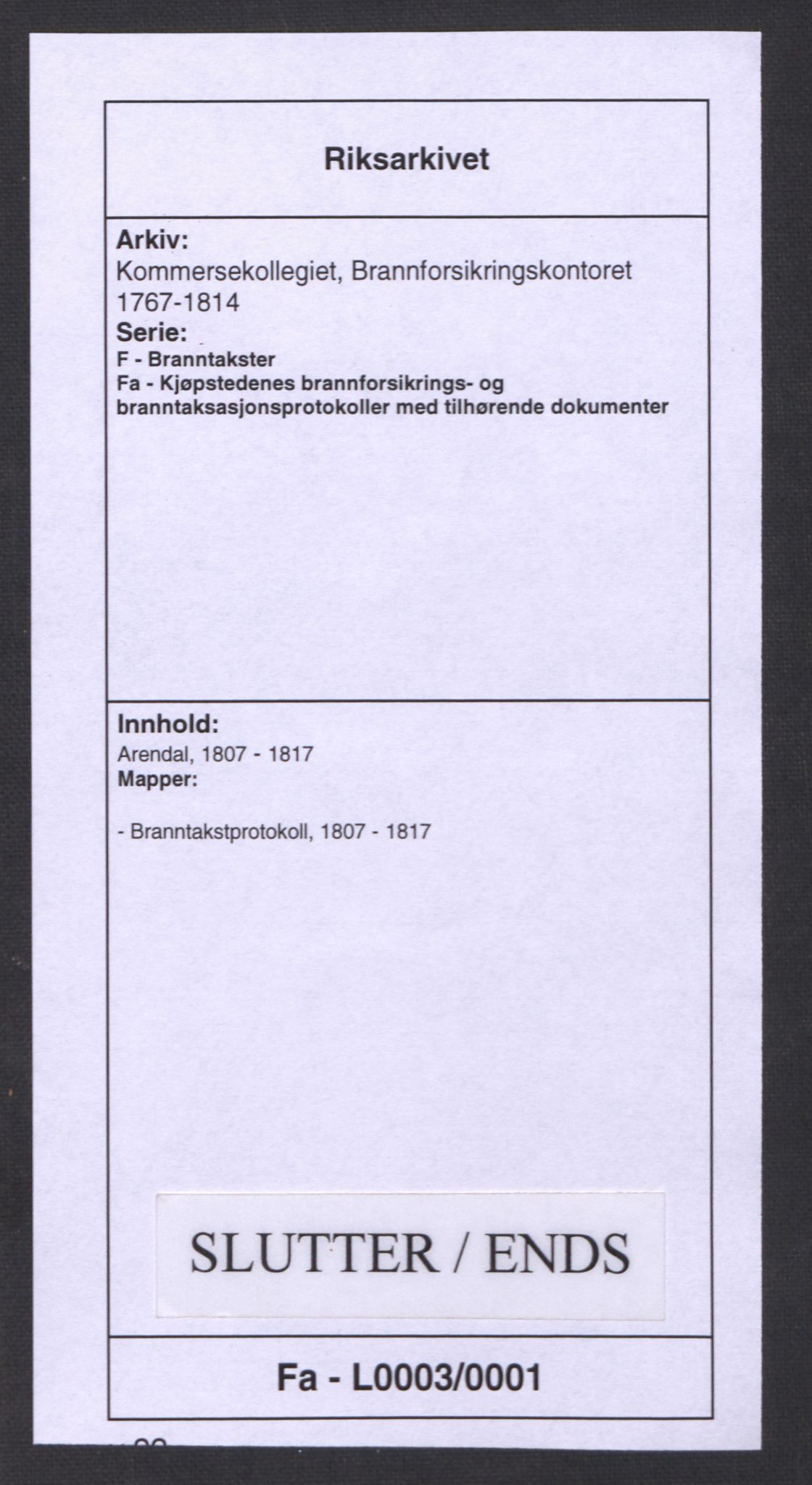 Kommersekollegiet, Brannforsikringskontoret 1767-1814, AV/RA-EA-5458/F/Fa/L0003/0001: Arendal / Branntakstprotokoll, 1807-1817