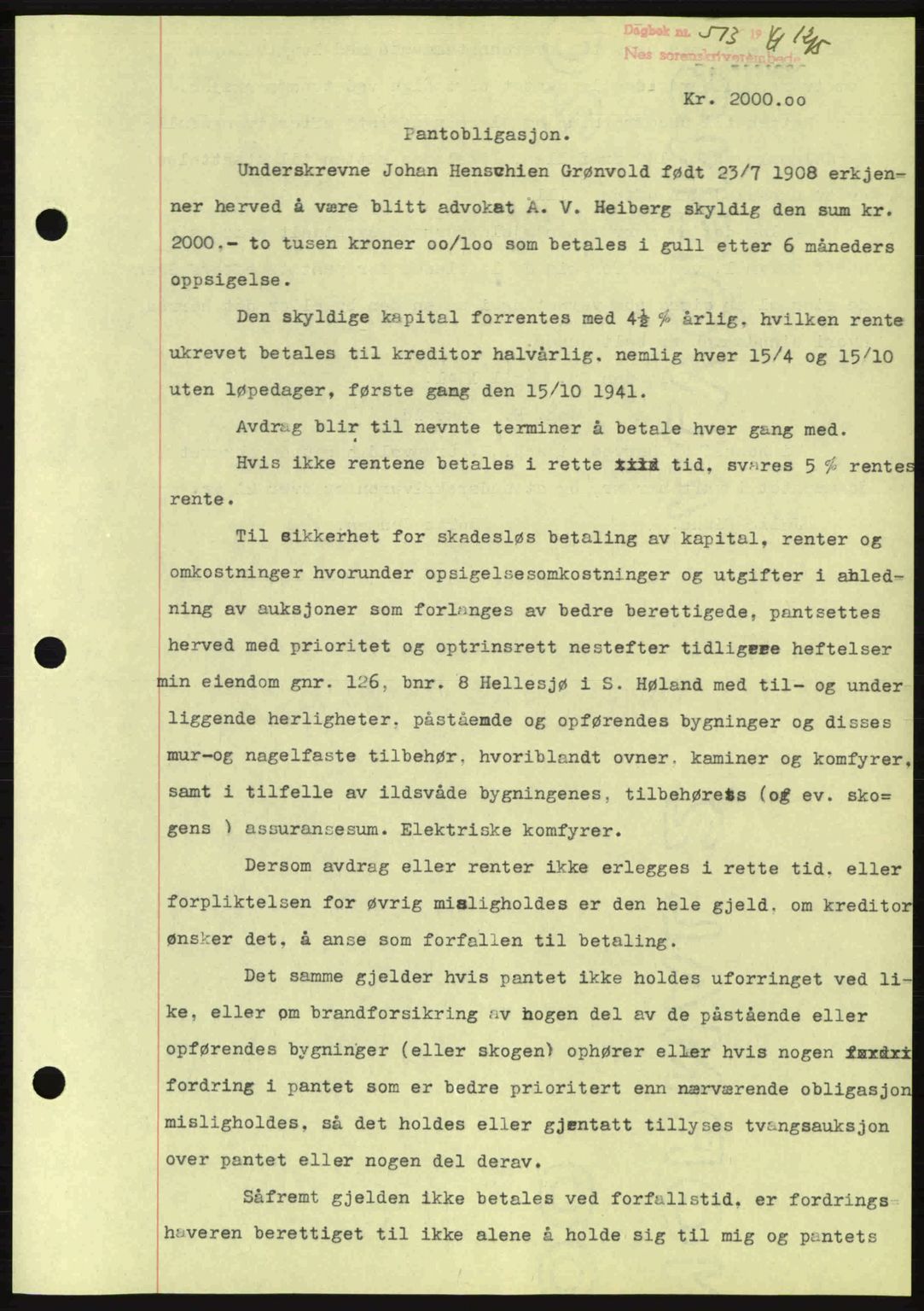 Nes tingrett, AV/SAO-A-10548/G/Gb/Gbb/L0011: Mortgage book no. 55, 1940-1941, Diary no: : 513/1941