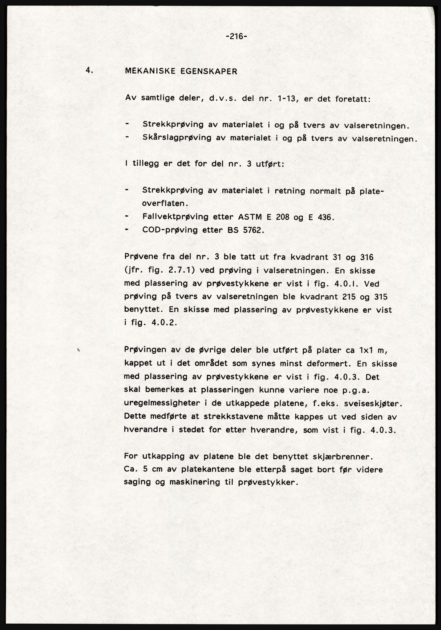 Justisdepartementet, Granskningskommisjonen ved Alexander Kielland-ulykken 27.3.1980, RA/S-1165/D/L0021: V Forankring (Doku.liste + V1-V3 av 3)/W Materialundersøkelser (Doku.liste + W1-W10 av 10 - W9 eske 26), 1980-1981, p. 229