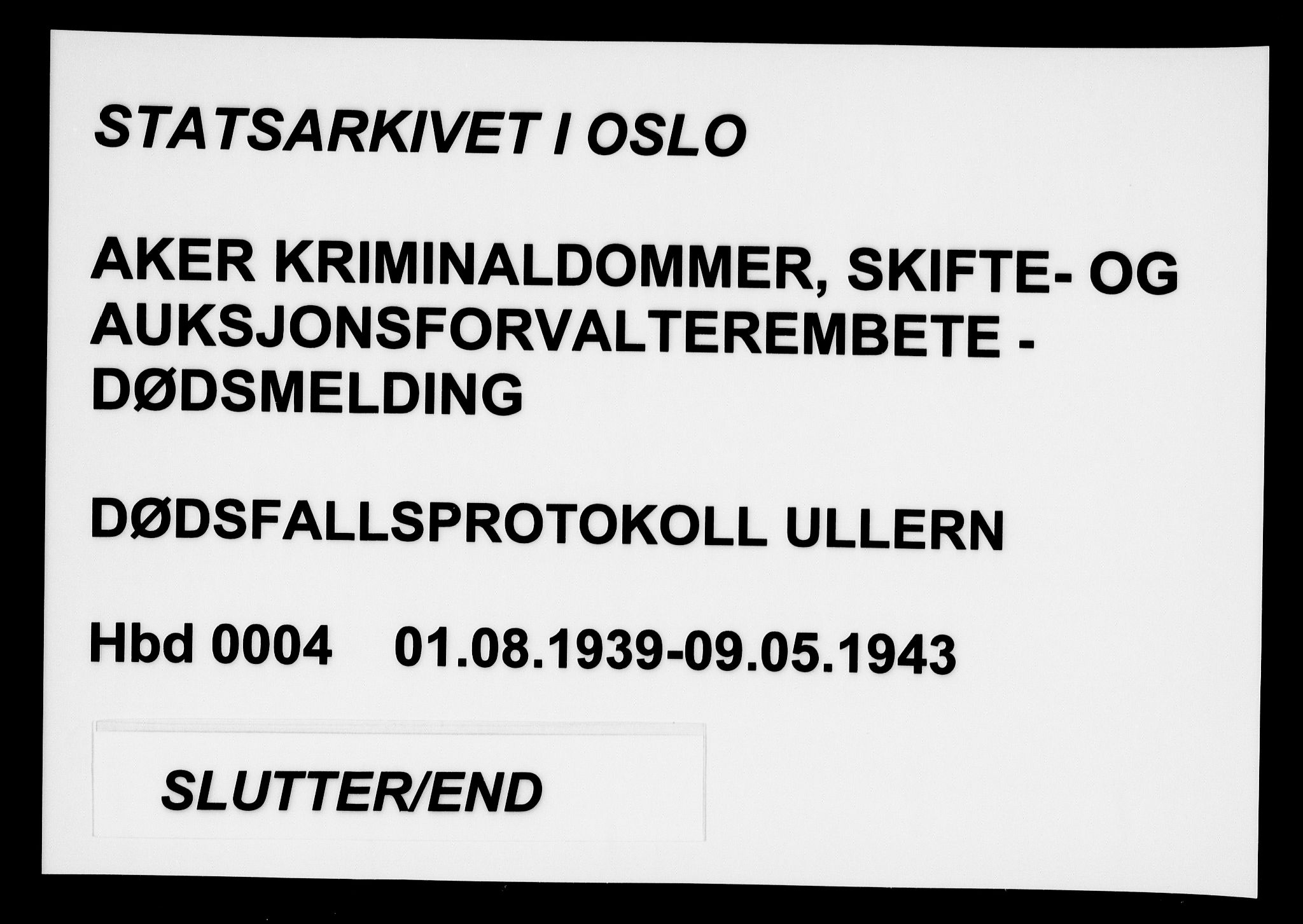 Aker kriminaldommer, skifte- og auksjonsforvalterembete, AV/SAO-A-10452/H/Hb/Hba/Hbae/L0004: Dødsfallsprotokoll for Ullern, 1939-1943