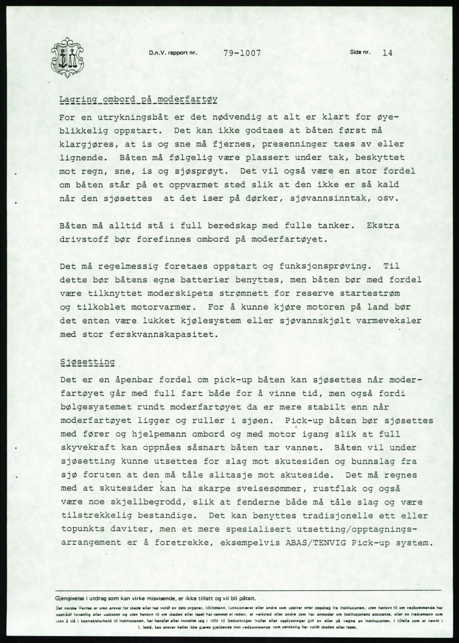 Justisdepartementet, Granskningskommisjonen ved Alexander Kielland-ulykken 27.3.1980, AV/RA-S-1165/D/L0020: X Opplæring/Kompetanse (Doku.liste + X1-X18 av 18)/Y Forskningsprosjekter (Doku.liste + Y1-Y7 av 9), 1980-1981, p. 425