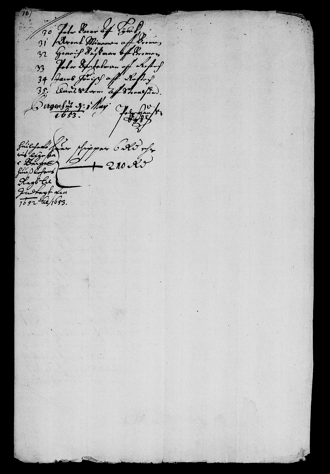 Rentekammeret inntil 1814, Reviderte regnskaper, Lensregnskaper, AV/RA-EA-5023/R/Rb/Rbt/L0122: Bergenhus len, 1652-1653