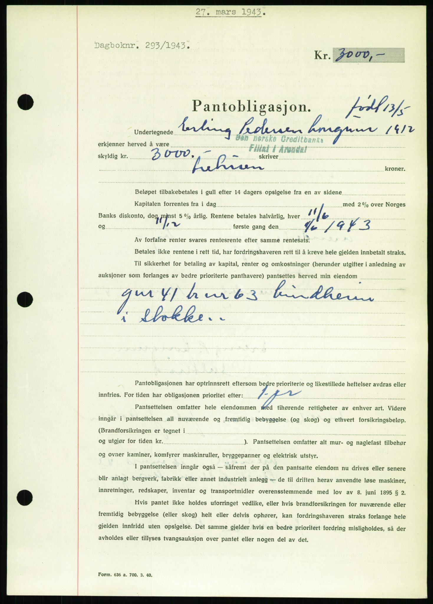 Nedenes sorenskriveri, AV/SAK-1221-0006/G/Gb/Gbb/L0002: Mortgage book no. II, 1942-1945, Diary no: : 293/1943