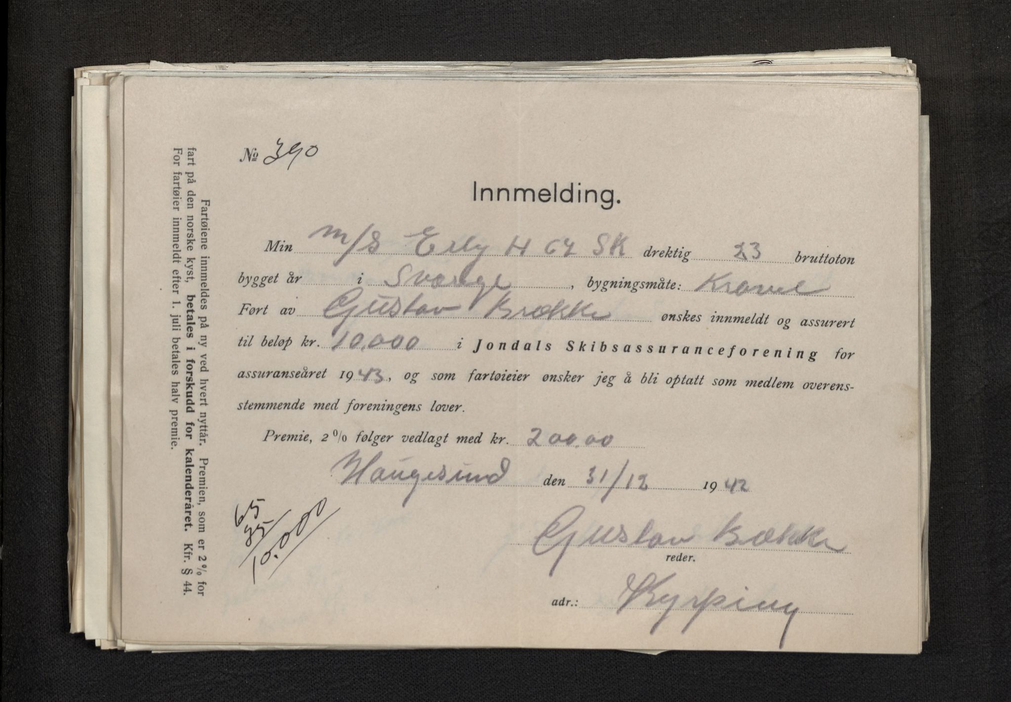 Jondal Skipsassuranseforening, AV/SAB-SAB/PA-0276/E/L0113: Korrespondanse , 1943