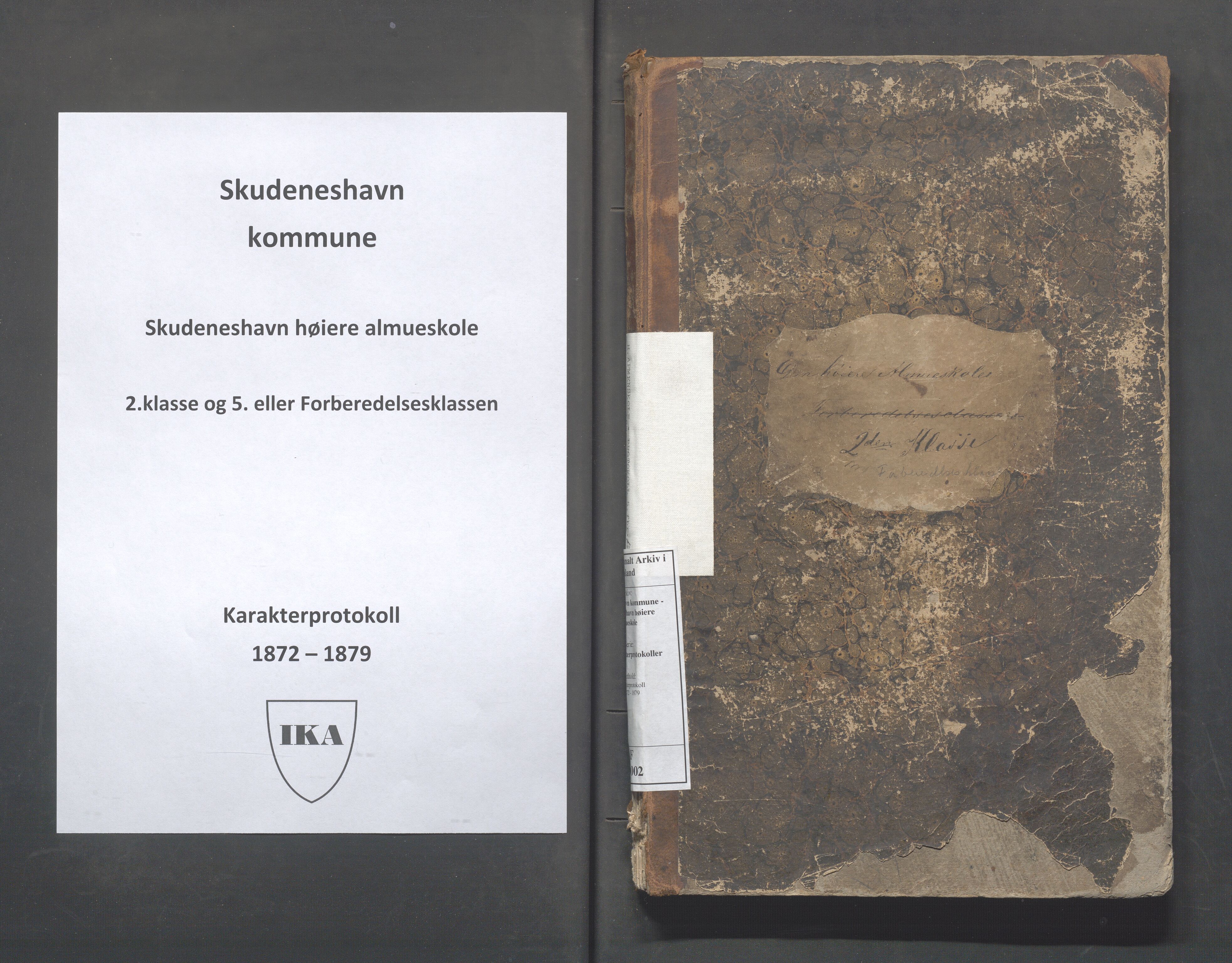 Skudeneshavn kommune - Skudeneshavn høiere almueskole, IKAR/A-374/F/L0002: Karakterprotokoll, 1872-1879, p. 1