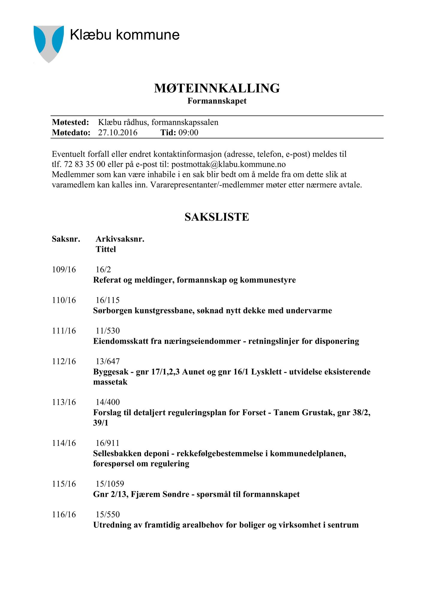 Klæbu Kommune, TRKO/KK/02-FS/L009: Formannsskapet - Møtedokumenter, 2016, p. 2947