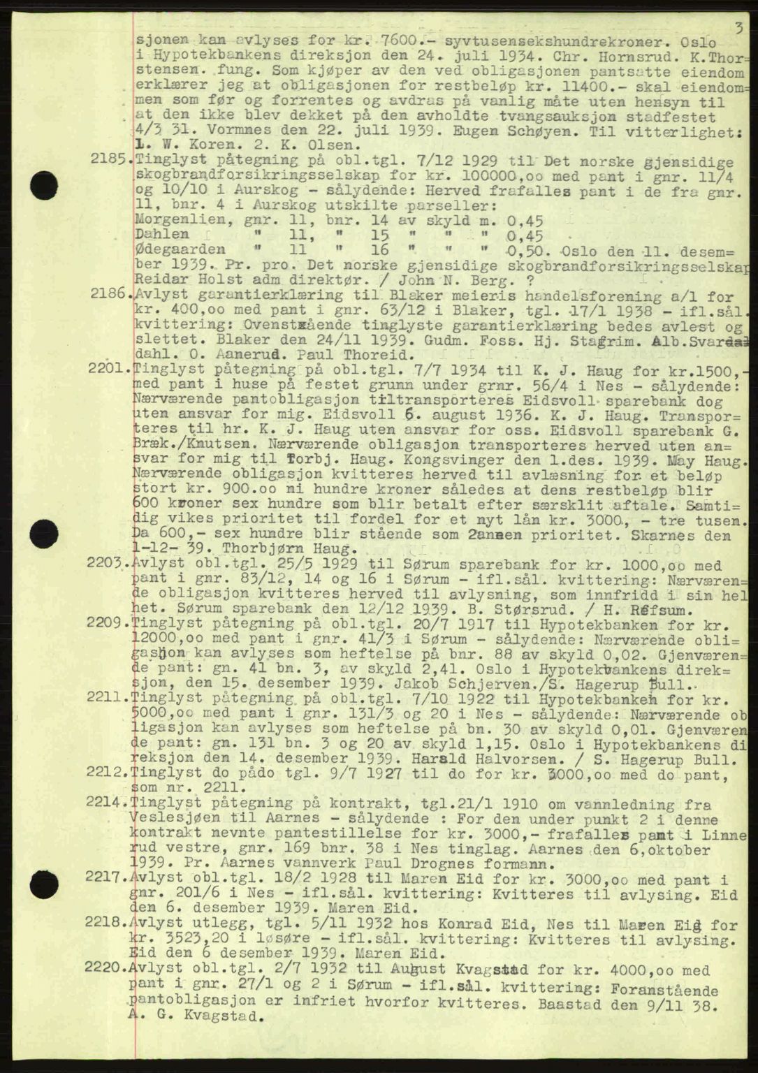 Nes tingrett, SAO/A-10548/G/Gb/Gbb/L0010: Mortgage book no. 54, 1939-1940, Diary no: : 2185/1939